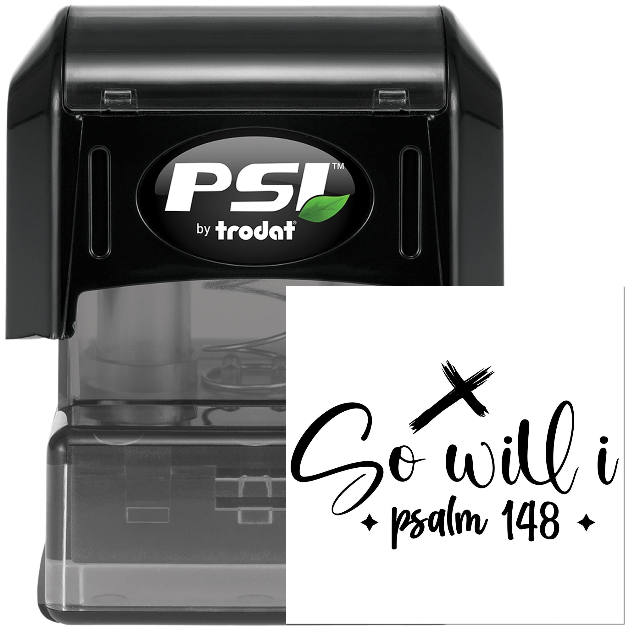 PSI by Trodat self-inking rubber stamp with custom Christian scripture design, So will I Psalm 148, for religious craft stamping.