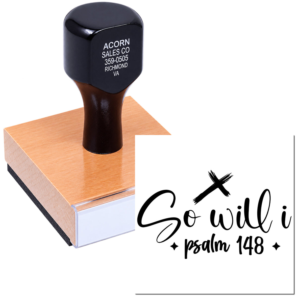 Custom rubber stamp with Psalm 148 So will I Christian quote for handmade cards, scrapbooking, and faith crafts.