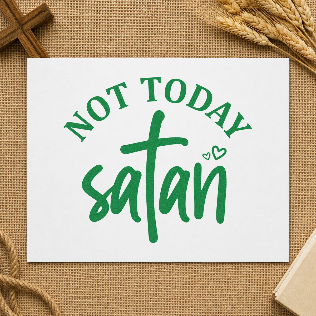Not Today Satan Cross craft stamp imprint in green ink on a handmade project, one idea being door hanger crafts.