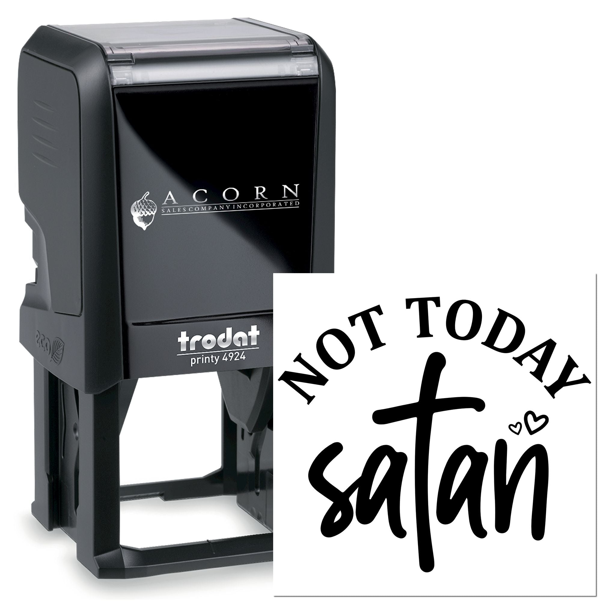 Custom Trodat self-inking rubber stamp with Not Today Satan design for personalized office and craft use.