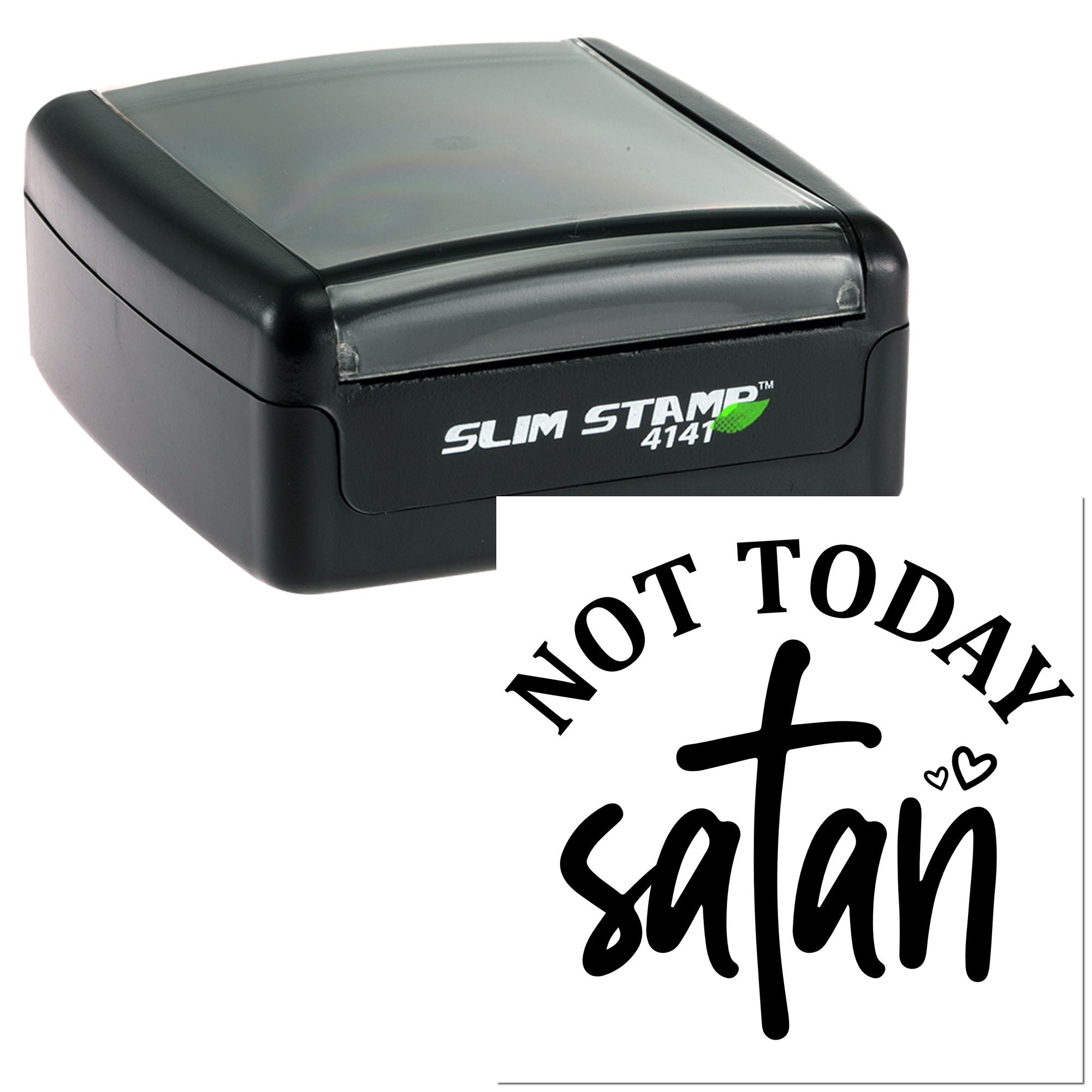 Slim Stamp 4141 self-inking rubber stamp featuring Not Today Satan for novelty, craft, and office use.