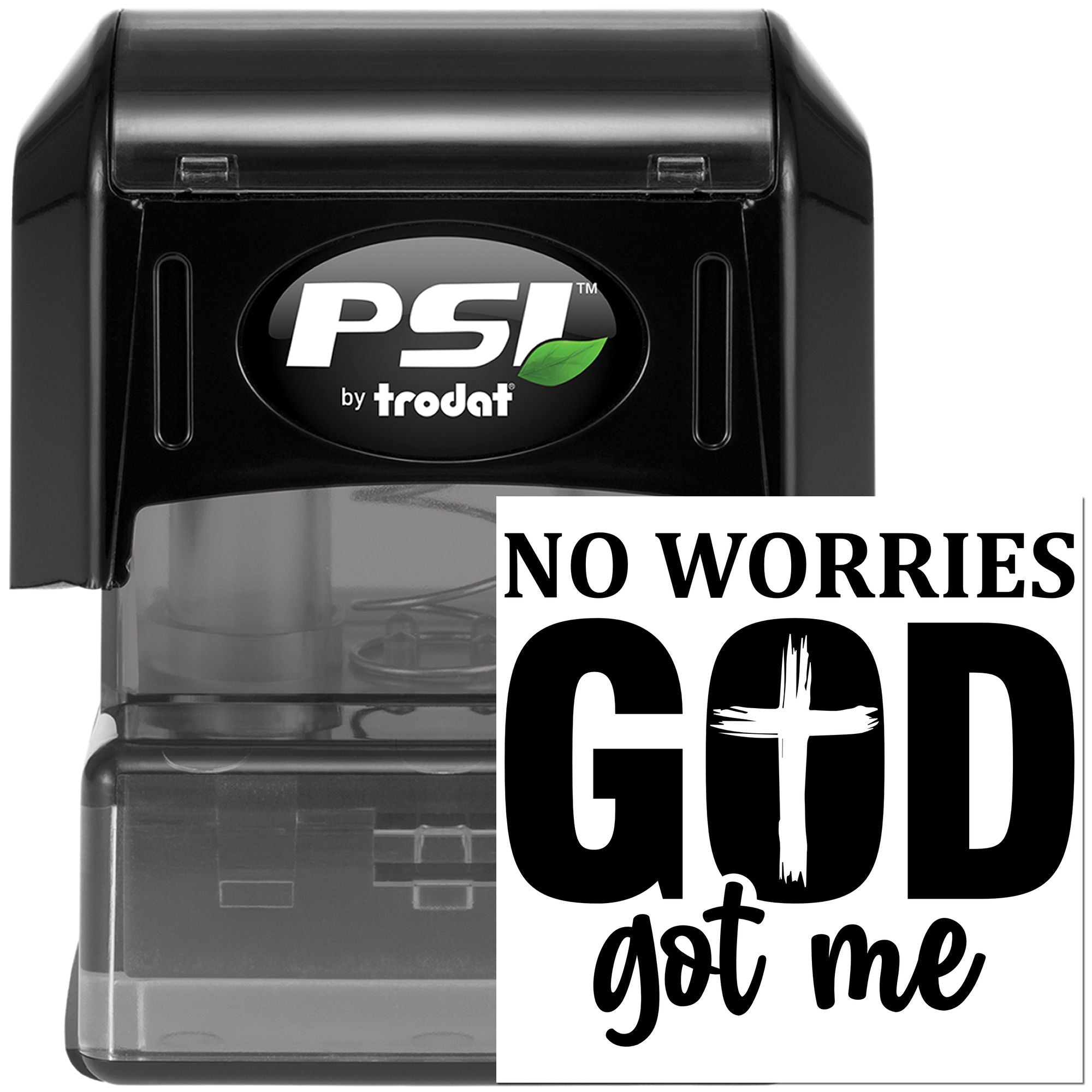 Self-inking rubber stamp with No Worries God Got Me Christian message, PSI by Trodat for custom stamping.