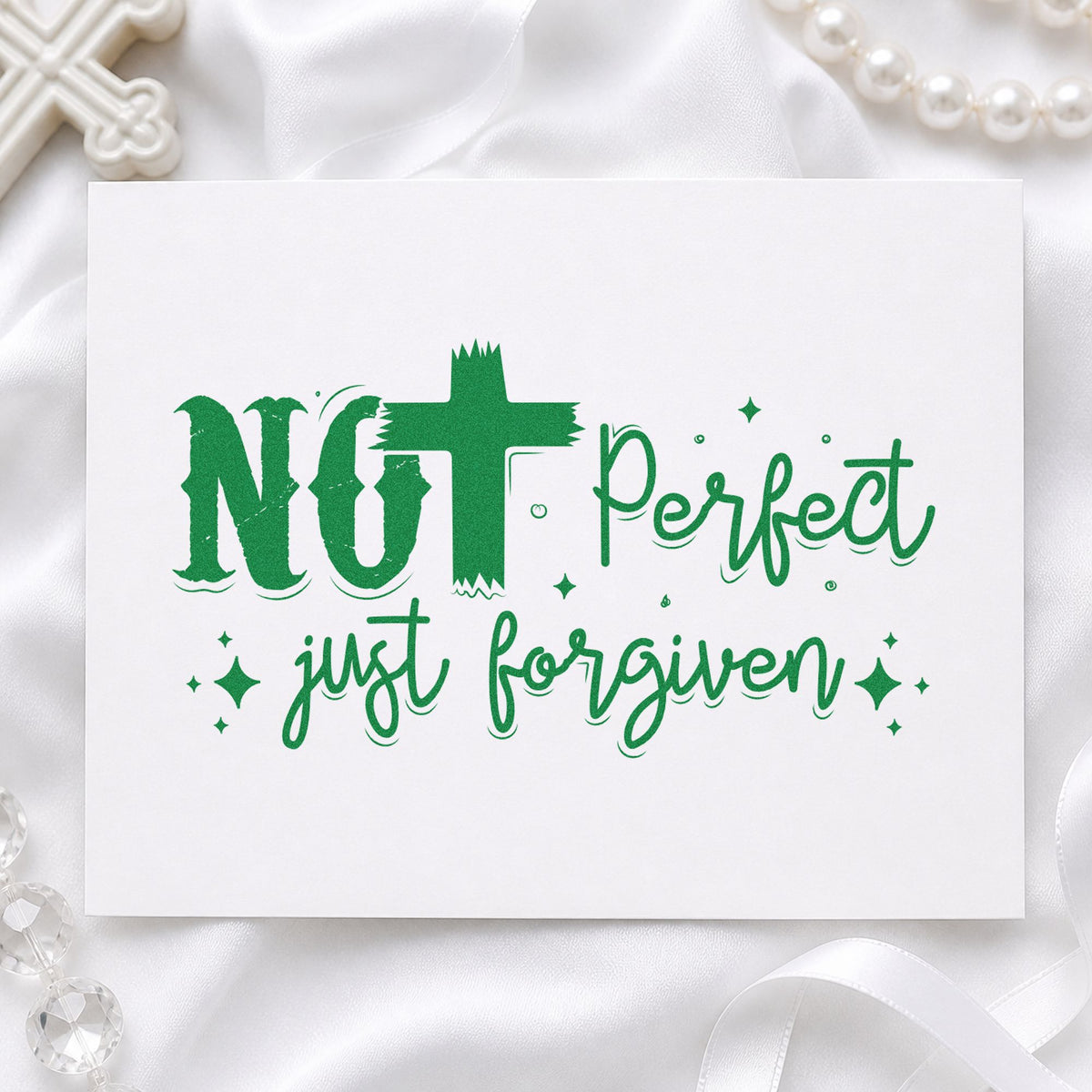 Not Perfect Just Forgiven Brush craft stamp imprint in green ink on a handmade project, one idea being apology notes.