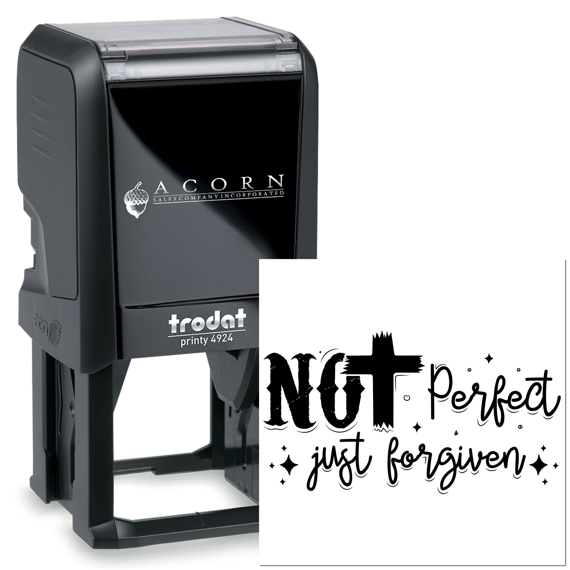 Custom self-inking rubber stamp, Trodat Printy 4924, featuring Not Perfect, Just Forgiven imprint