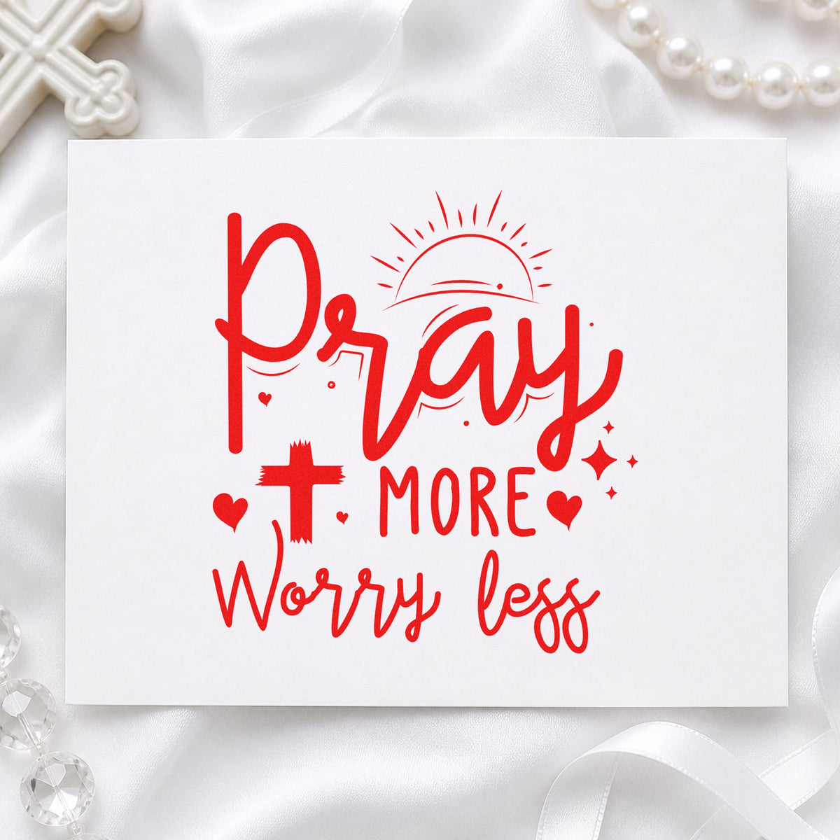 Pray More Worry Less Sunrise rubber stamp shown in red ink, stamped for projects such as planner weekly headers.