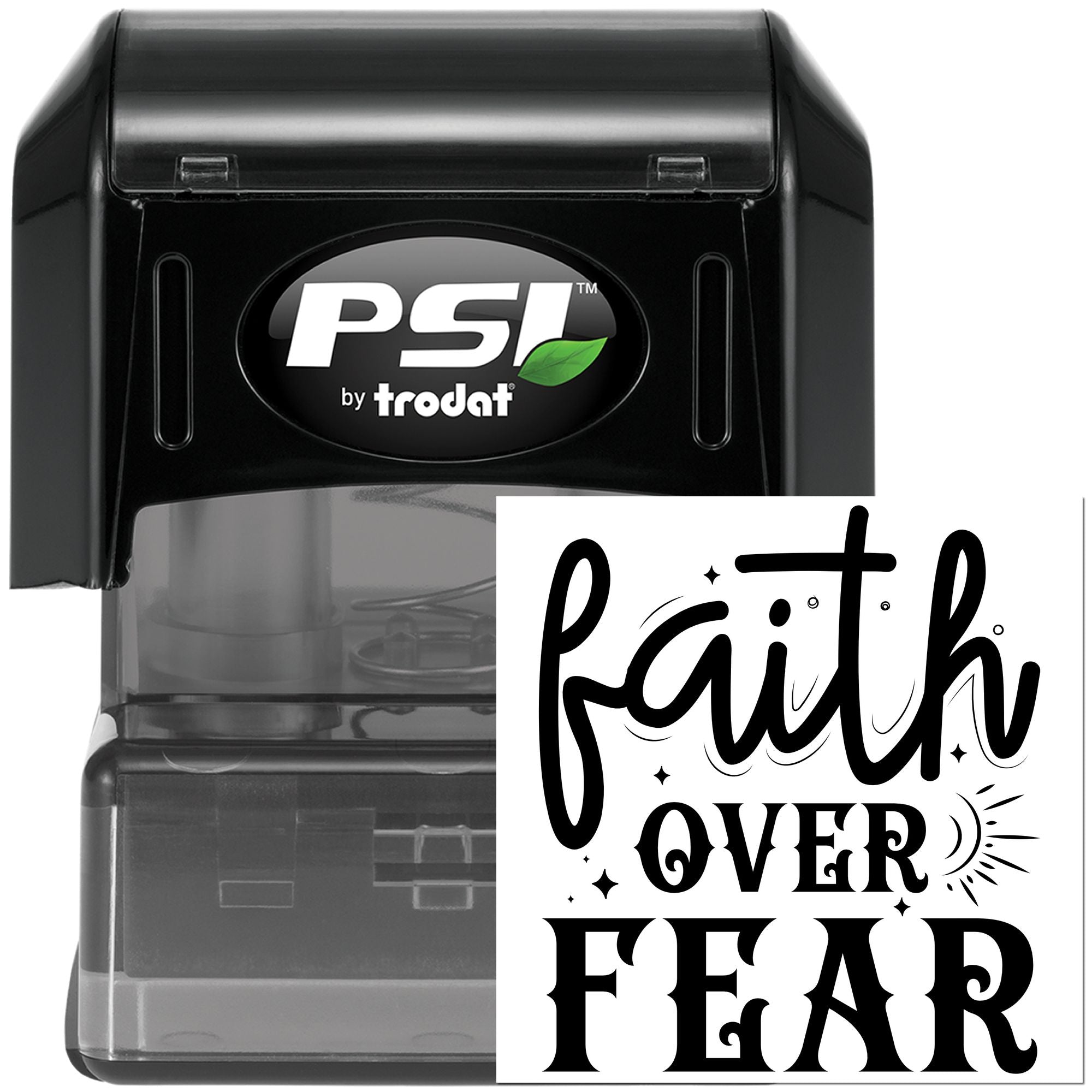 PSI by Trodat self-inking rubber stamp with Faith Over Fear custom imprint for inspirational crafting and office use.