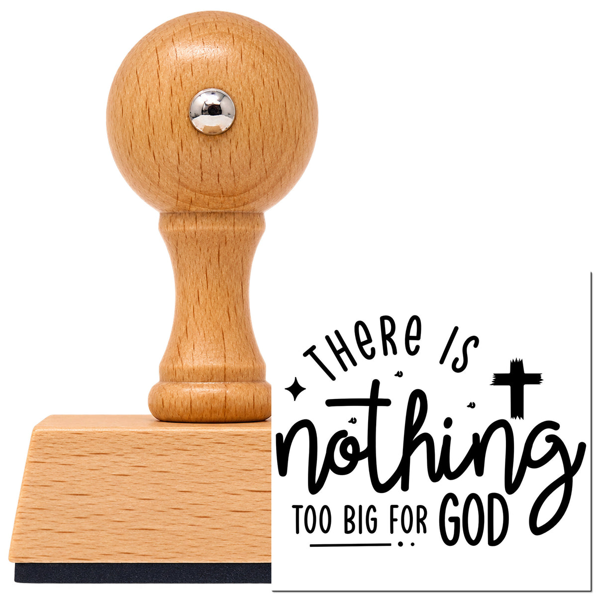 There Is Nothing Too Big For God Vintage Pro rubber stamp in European beech wood with a round knob handle, shown beside its black imprint.