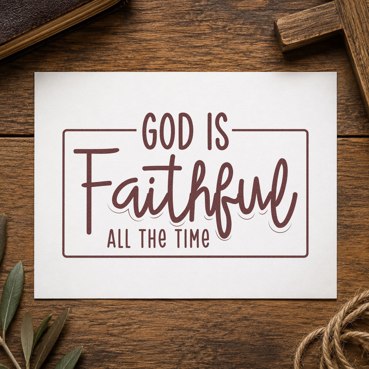 God Is Faithful rubber stamp printed in brown ink, ready for retirement cards and similar paper crafts.
