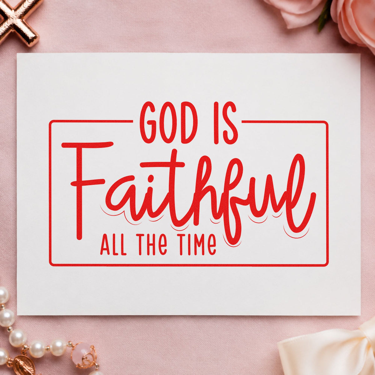 God Is Faithful rubber stamp shown in red ink, stamped for projects such as prayer journal covers.