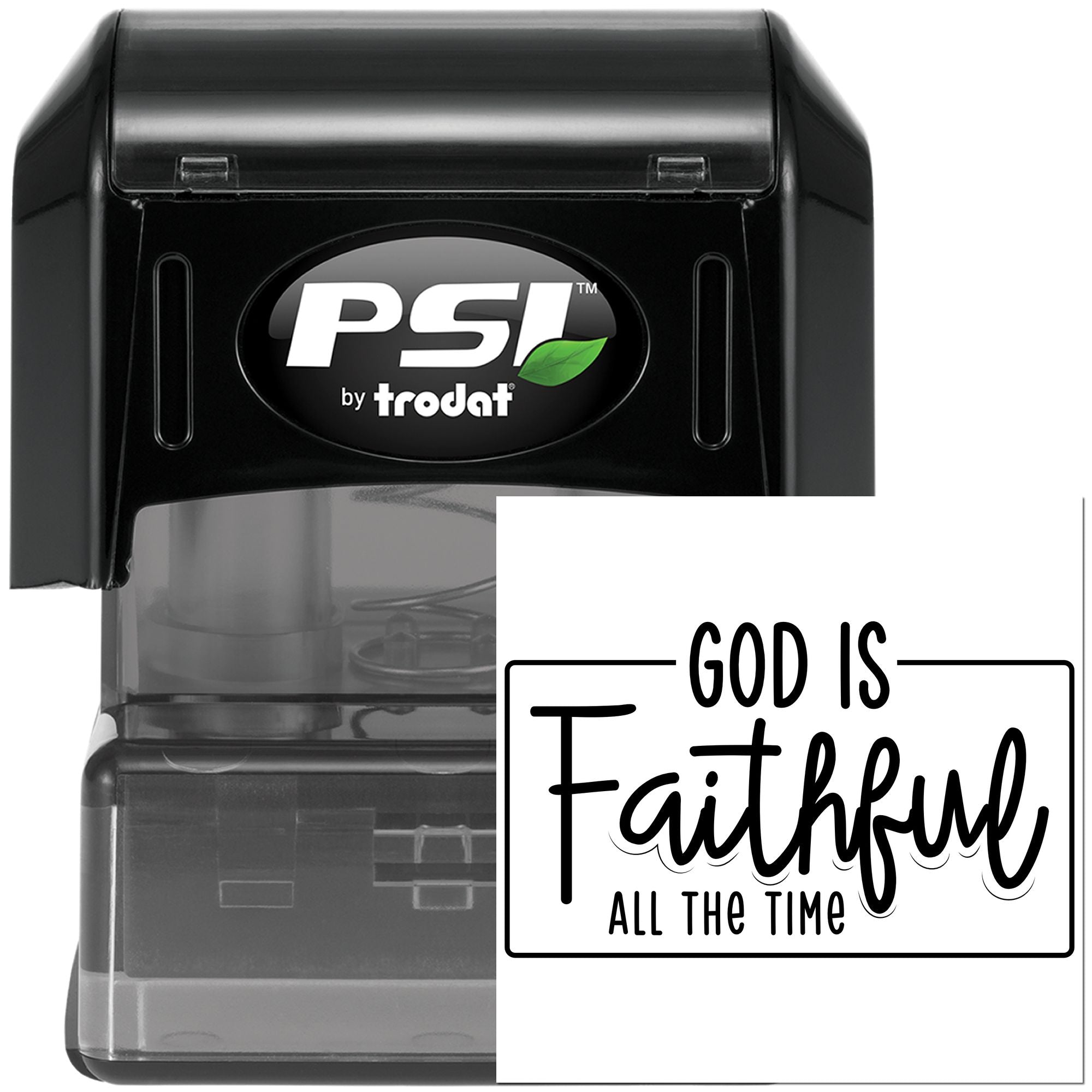 PSI by Trodat self-inking rubber stamp displaying God Is Faithful All the Time Christian faith message.