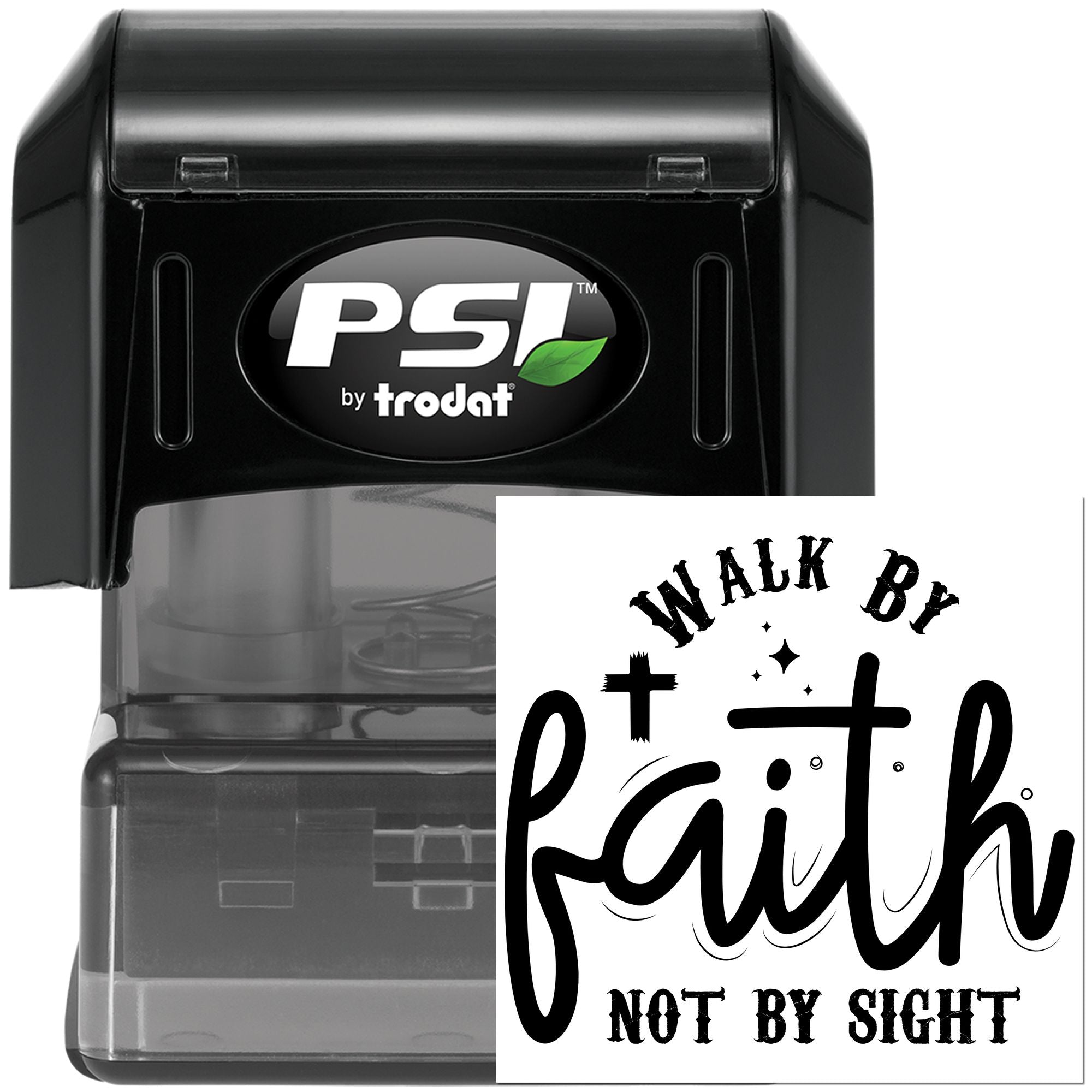 PSI by Trodat self-inking rubber stamp with Walk By Faith Not By Sight custom Christian message impression.