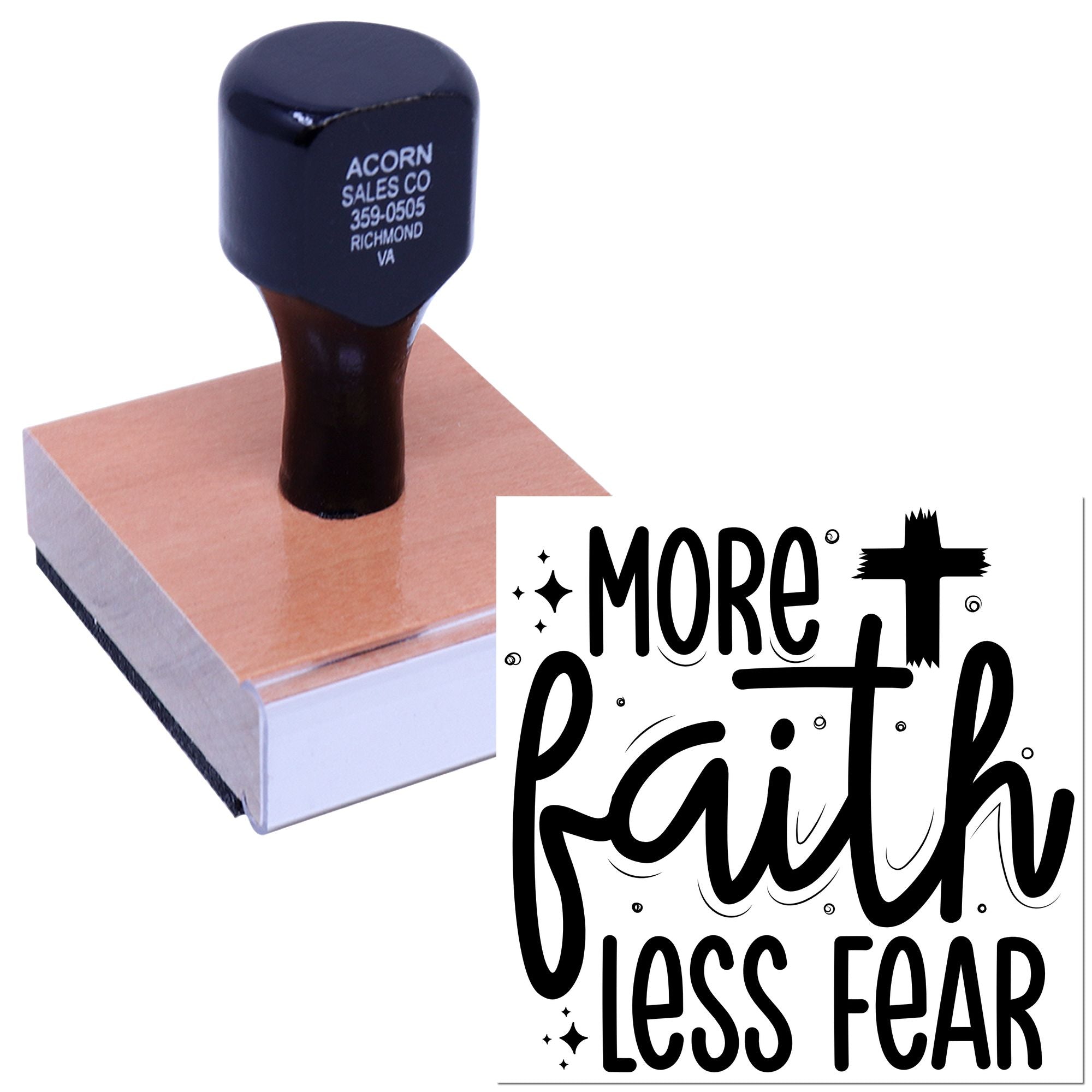 Custom wood-mounted rubber stamp featuring More Faith Less Fear faith-based motivational design.