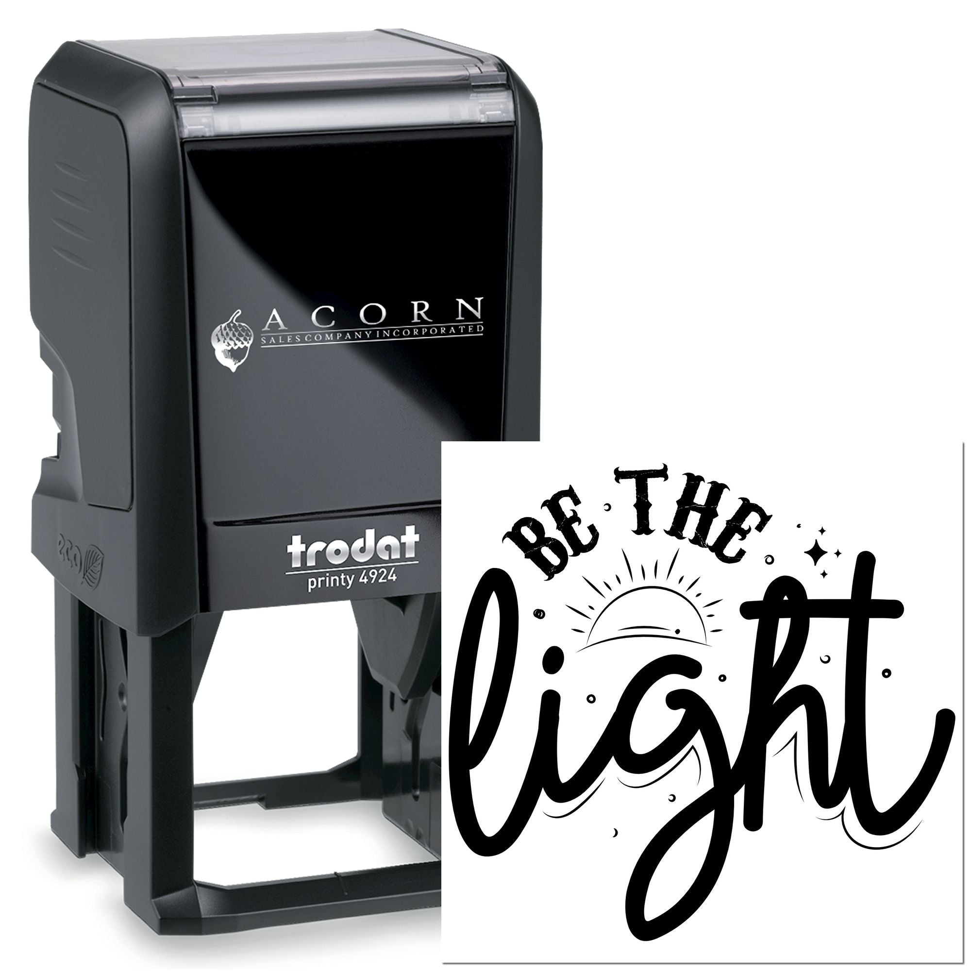 Trodat Printy 4924 self-inking rubber stamp with custom Be the Light imprint for personalized business and craft use.