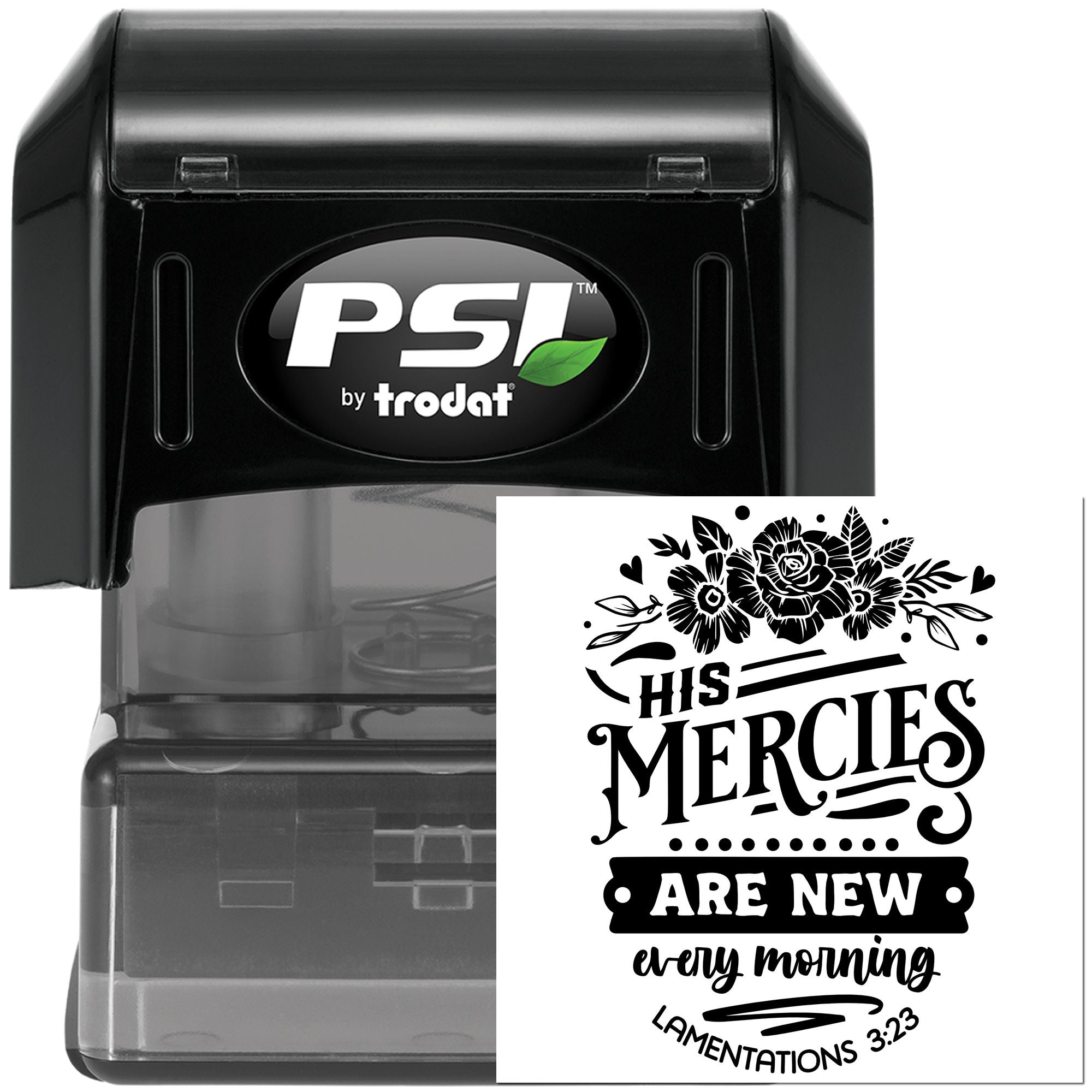 PSI by Trodat self-inking rubber stamp with floral Bible verse design: His mercies are new every morning Lamentations 3:23.