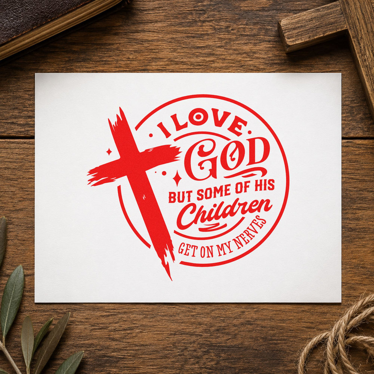 I Love God but His Children rubber stamp shown in red ink, stamped for projects such as retreat cabin swaps.