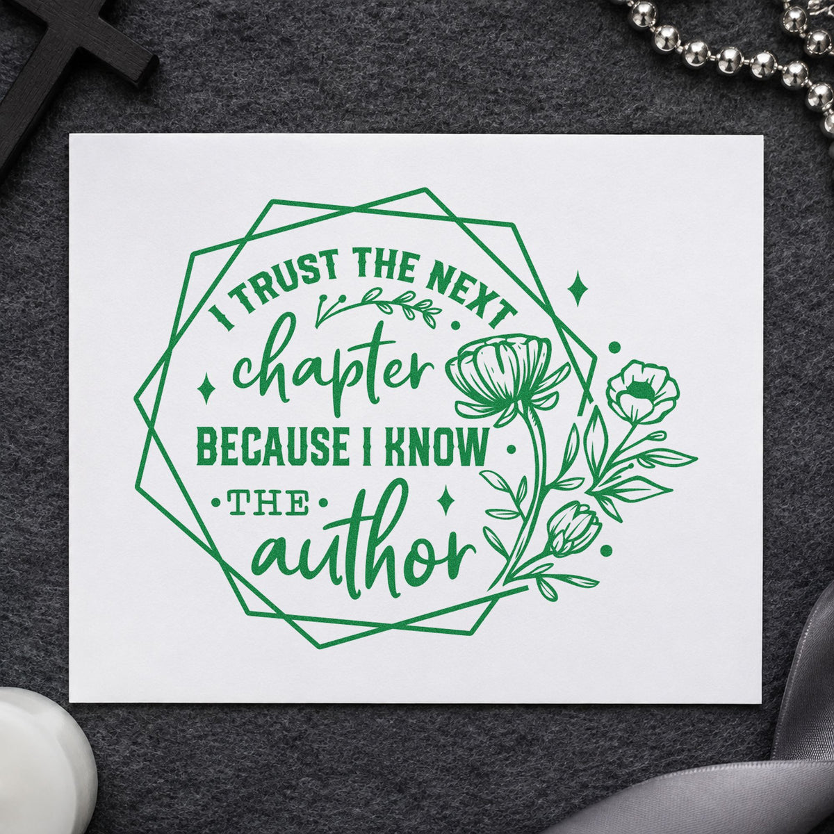Trust the Next Chapter Floral craft stamp imprint in green ink on a handmade project, one idea being retirement gift tags.