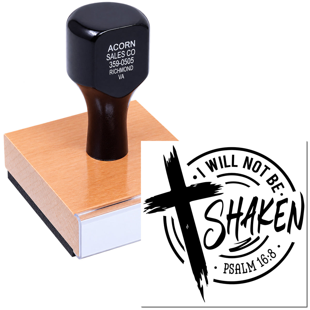 Wooden rubber stamp with I Will Not Be Shaken Psalm 16:8 design for Christian crafts, branding, and faith-based projects.