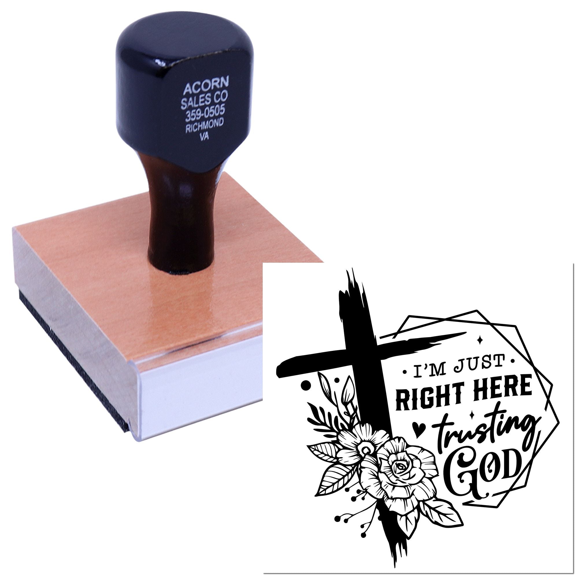 Custom rubber stamp proof showing a floral cross design with Im just right here trusting God faith message.