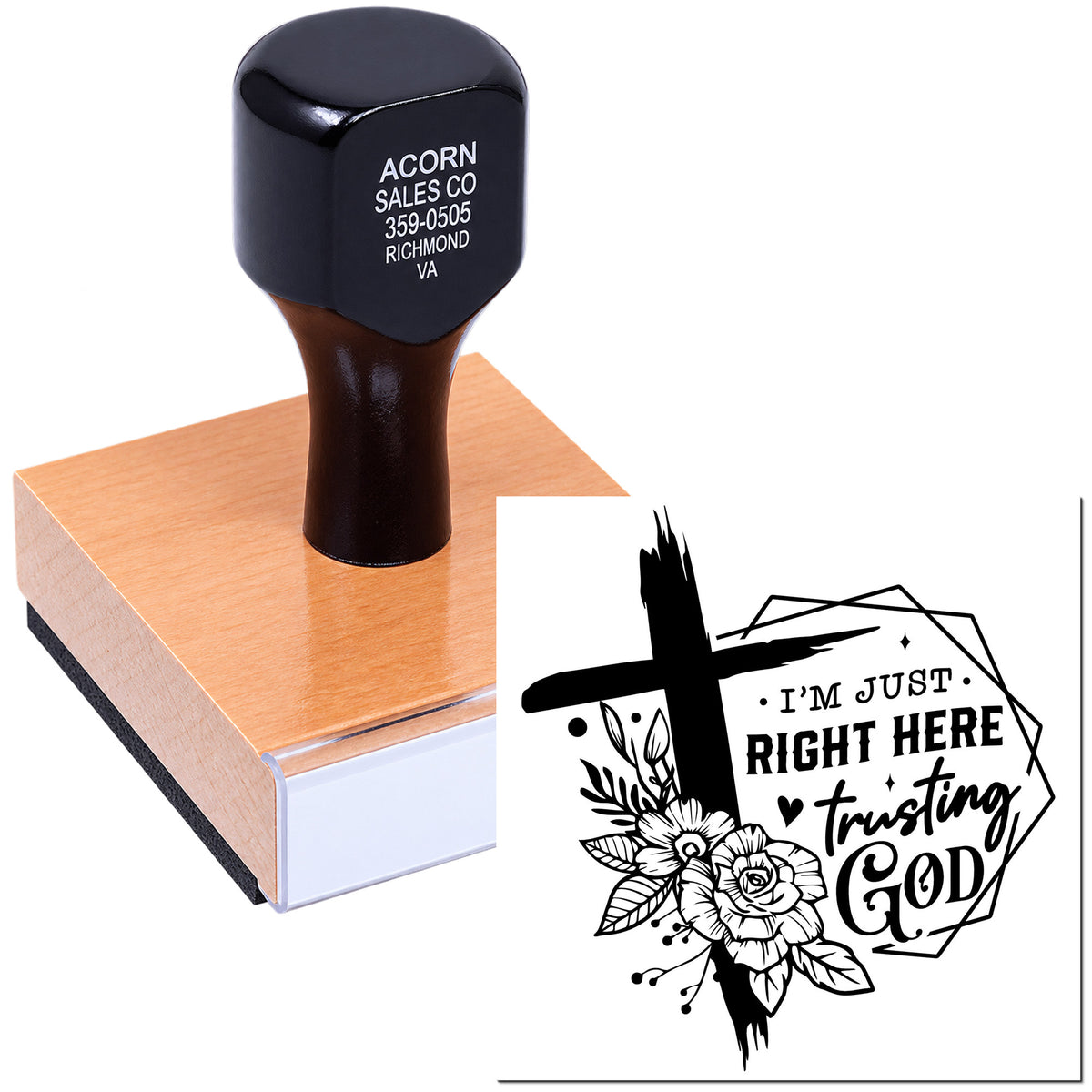 Custom rubber stamp proof showing a floral cross design with Im just right here trusting God faith message.