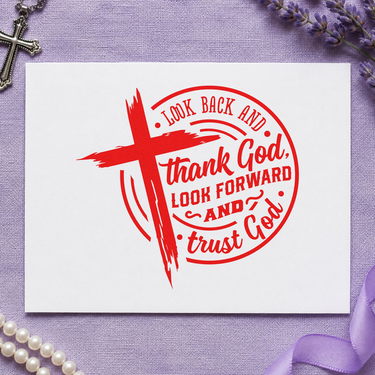 Look Back Thank God Badge rubber stamp shown in red ink, stamped for projects such as graduation cap notes.