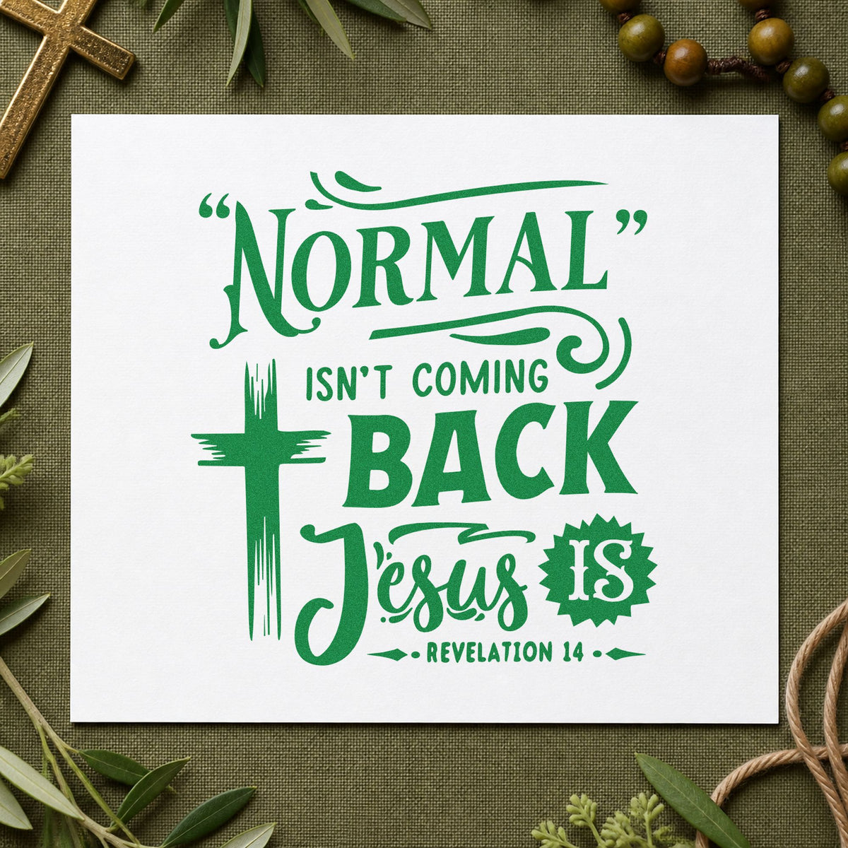 Normal Isn't Coming Back craft stamp imprint in green ink on a handmade project, one idea being framed den art.