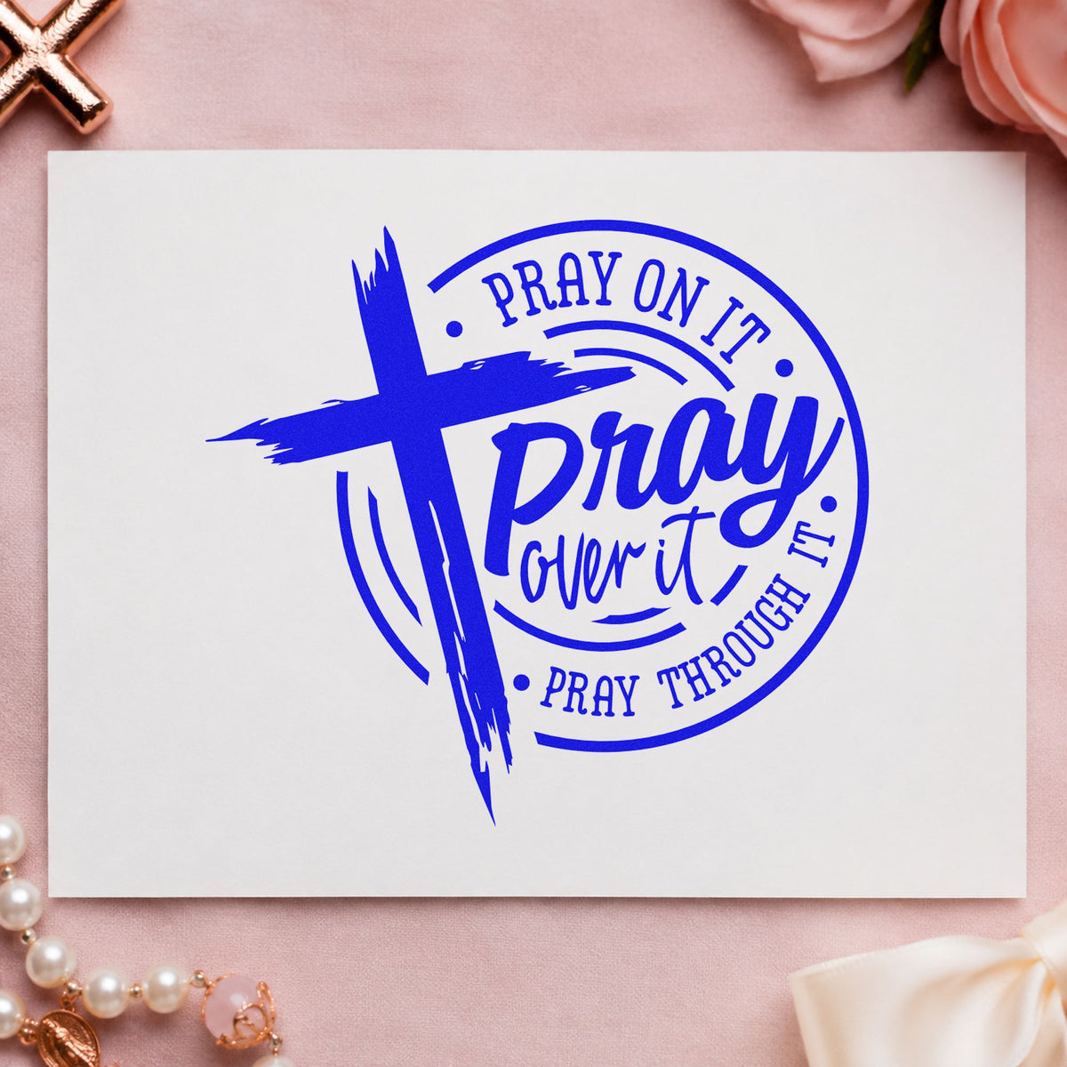 Pray over It Badge craft stamp in blue ink on cardstock, an easy option for deacon team tees.