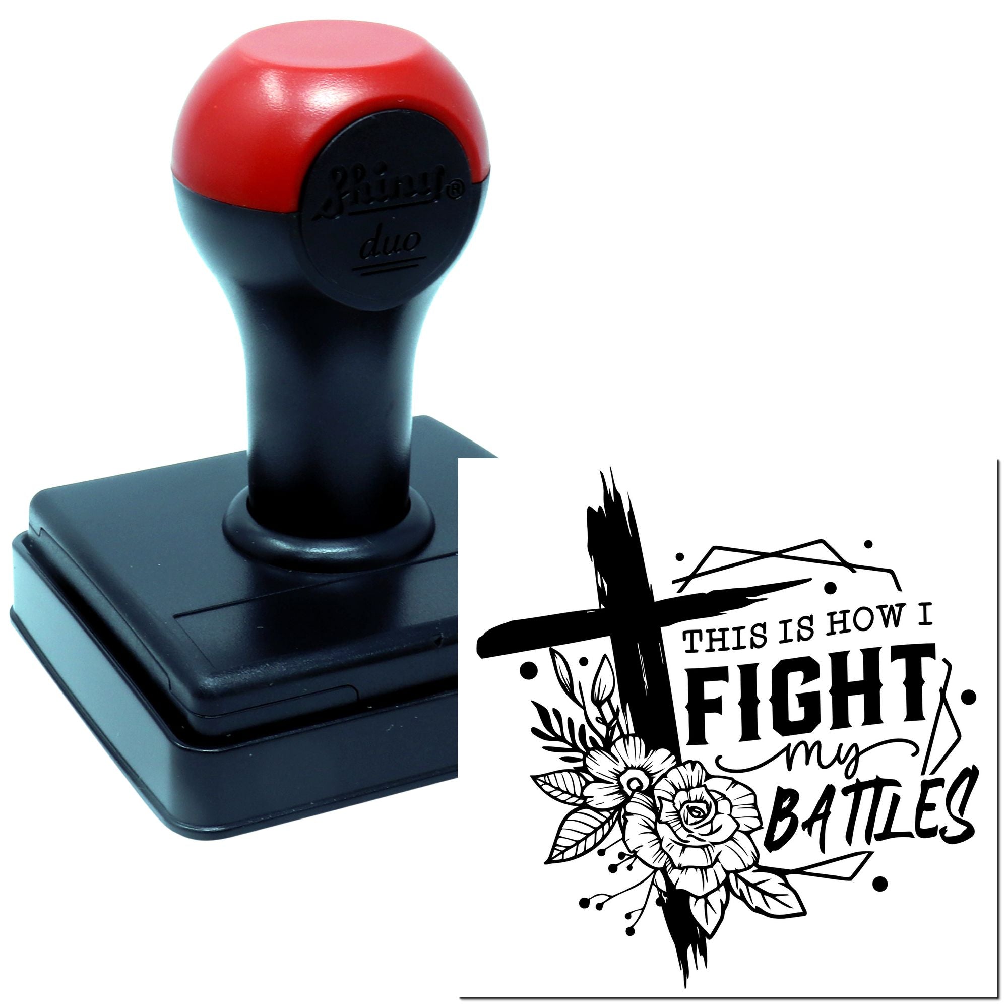 Custom rubber stamp with This Is How I Fight My Battles floral design for faith-based card making and craft projects.
