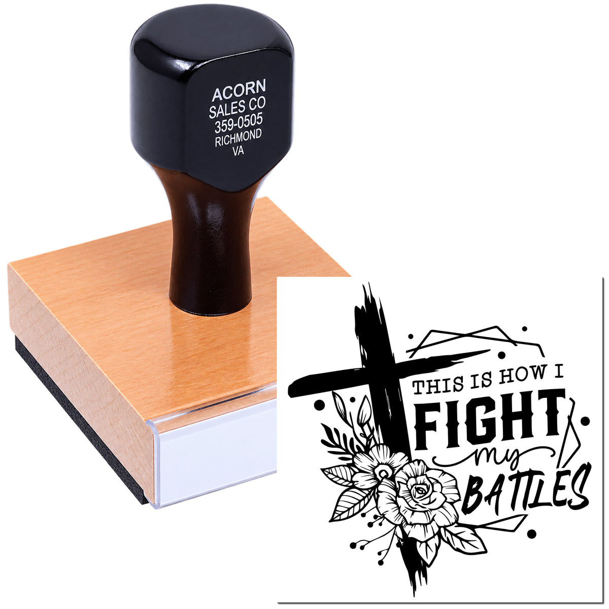 Custom rubber stamp with This Is How I Fight My Battles floral design and sample imprint.