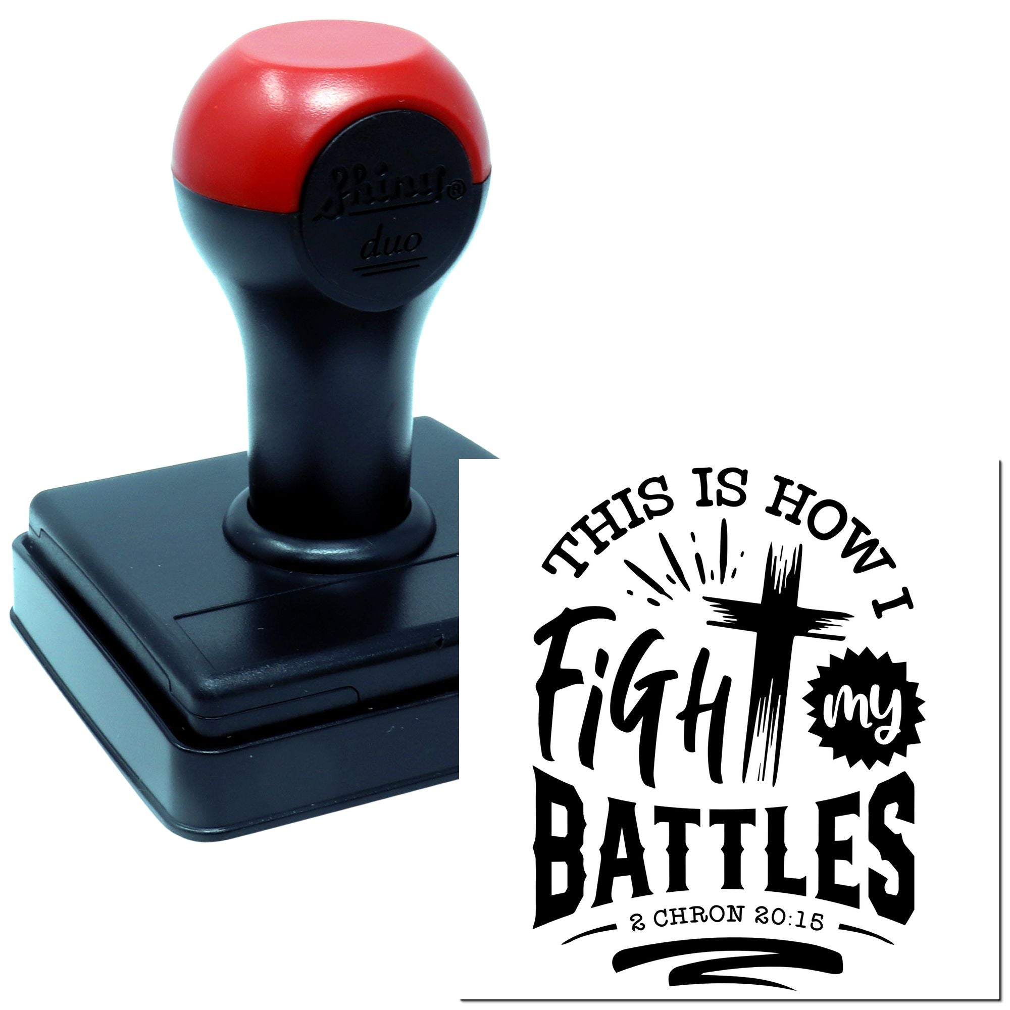 Custom self-inking rubber stamp with Christian quote, This Is How I Fight My Battles, featuring a cross and scripture.