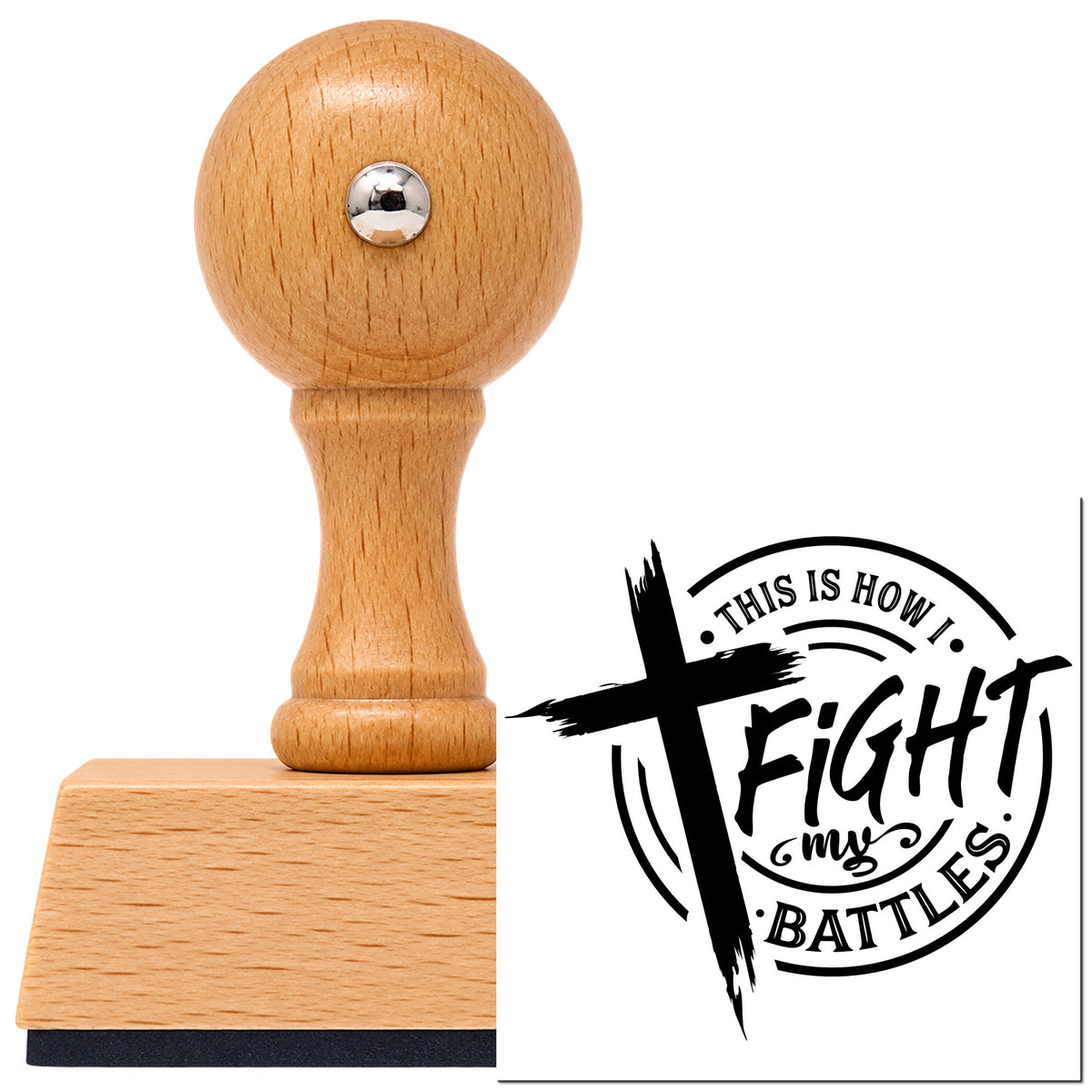 Fight My Battles Badge Vintage Pro rubber stamp in European beech wood with a round knob handle, shown beside its black imprint.