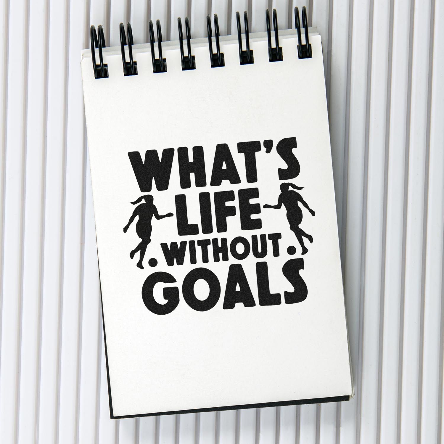 Motivational rubber stamp quote, Whats Life Without Goals, for goal setting, planner pages, and inspirational crafts.