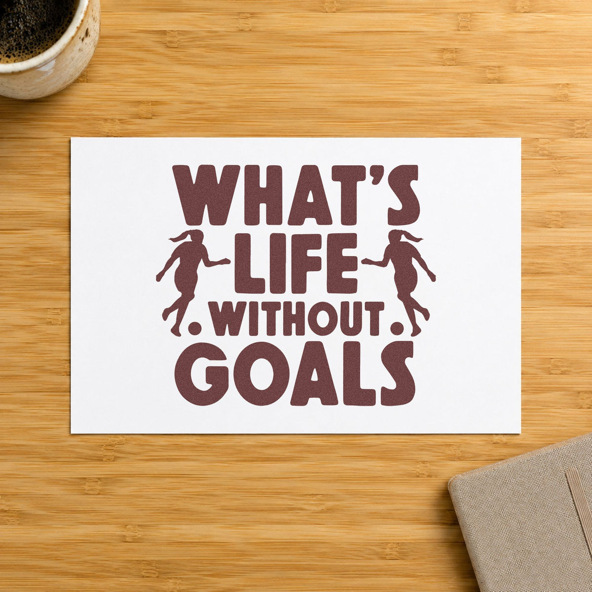 Life Without Goals Players rubber stamp printed in brown ink, ready for water bottle labels and similar paper crafts.