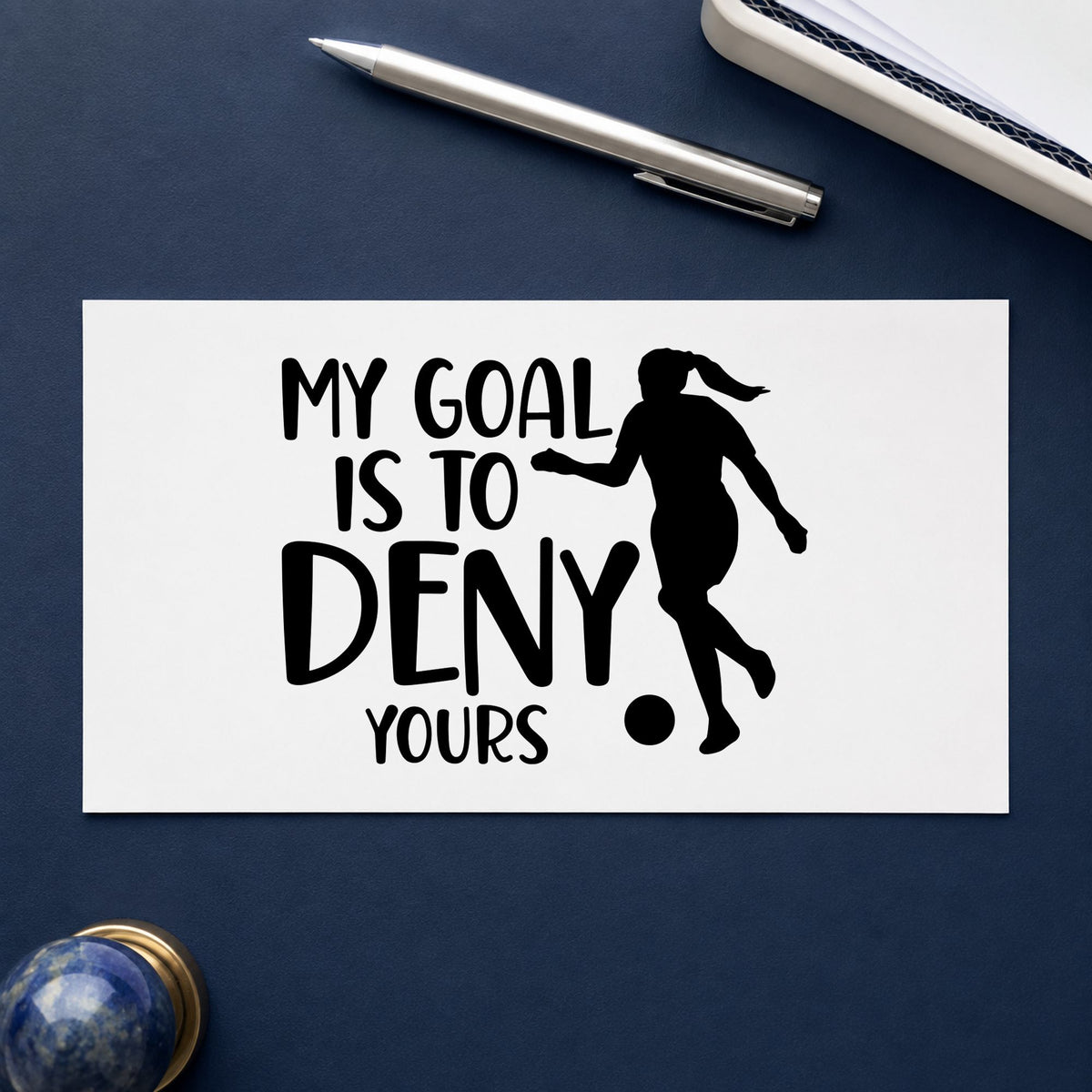My Goal Is to Deny Yours rubber stamp printed in black ink, ready for deny yours cards and similar paper crafts.