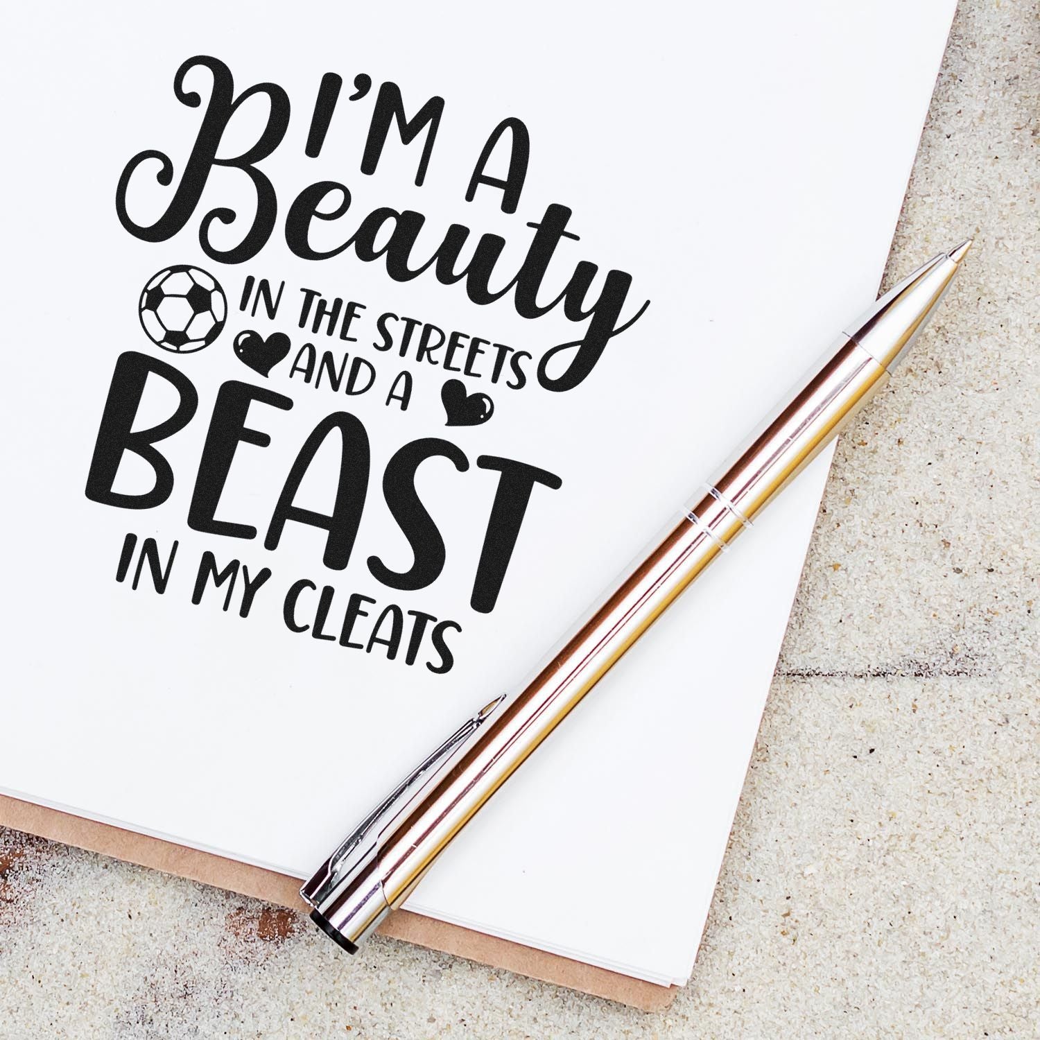 Soccer-themed rubber stamp with Im a Beauty in the Streets and a Beast in My Cleats quote for sporty craft projects.
