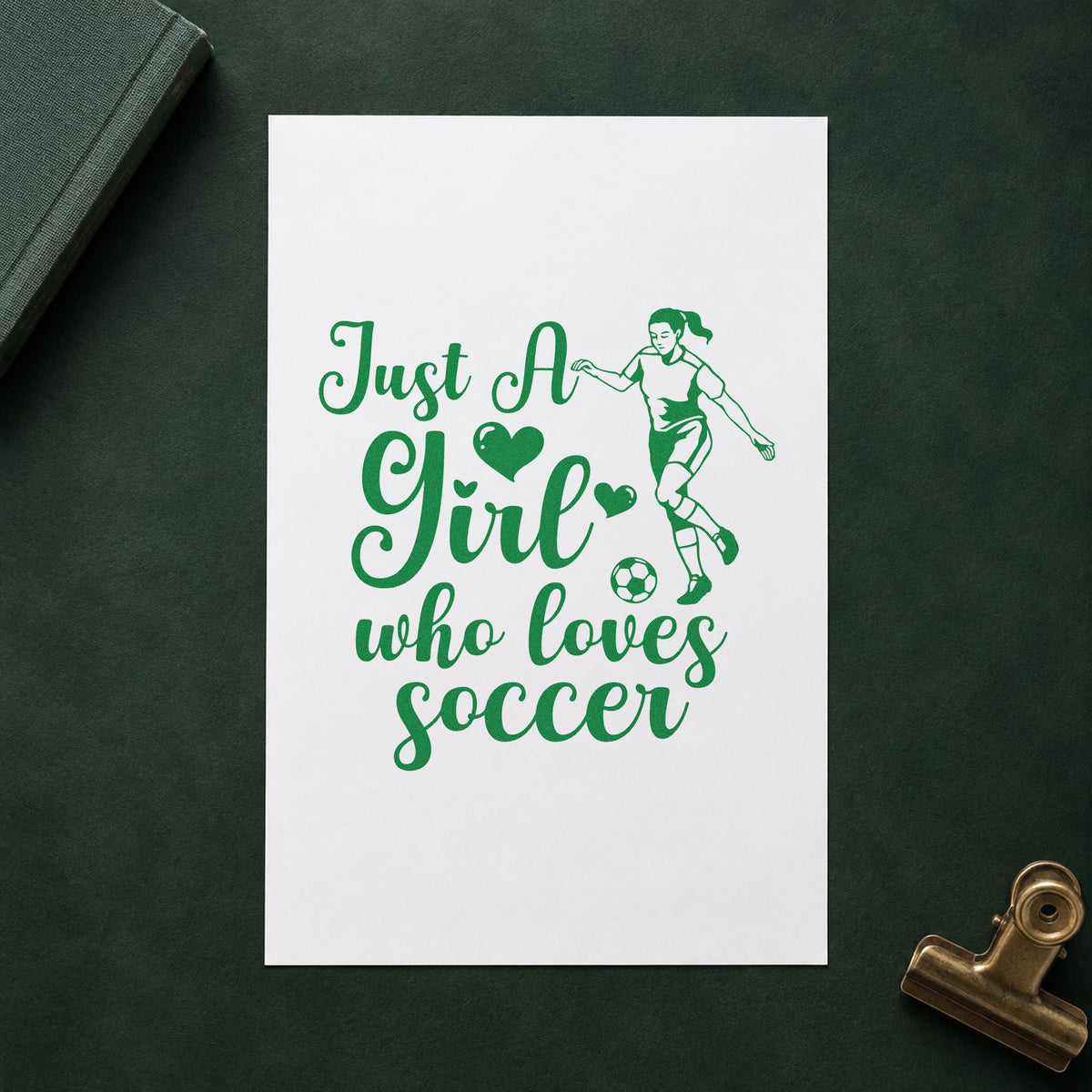 Girl Who Loves Soccer Player craft stamp imprint in green ink on a handmade project, one idea being sticker chart pages.