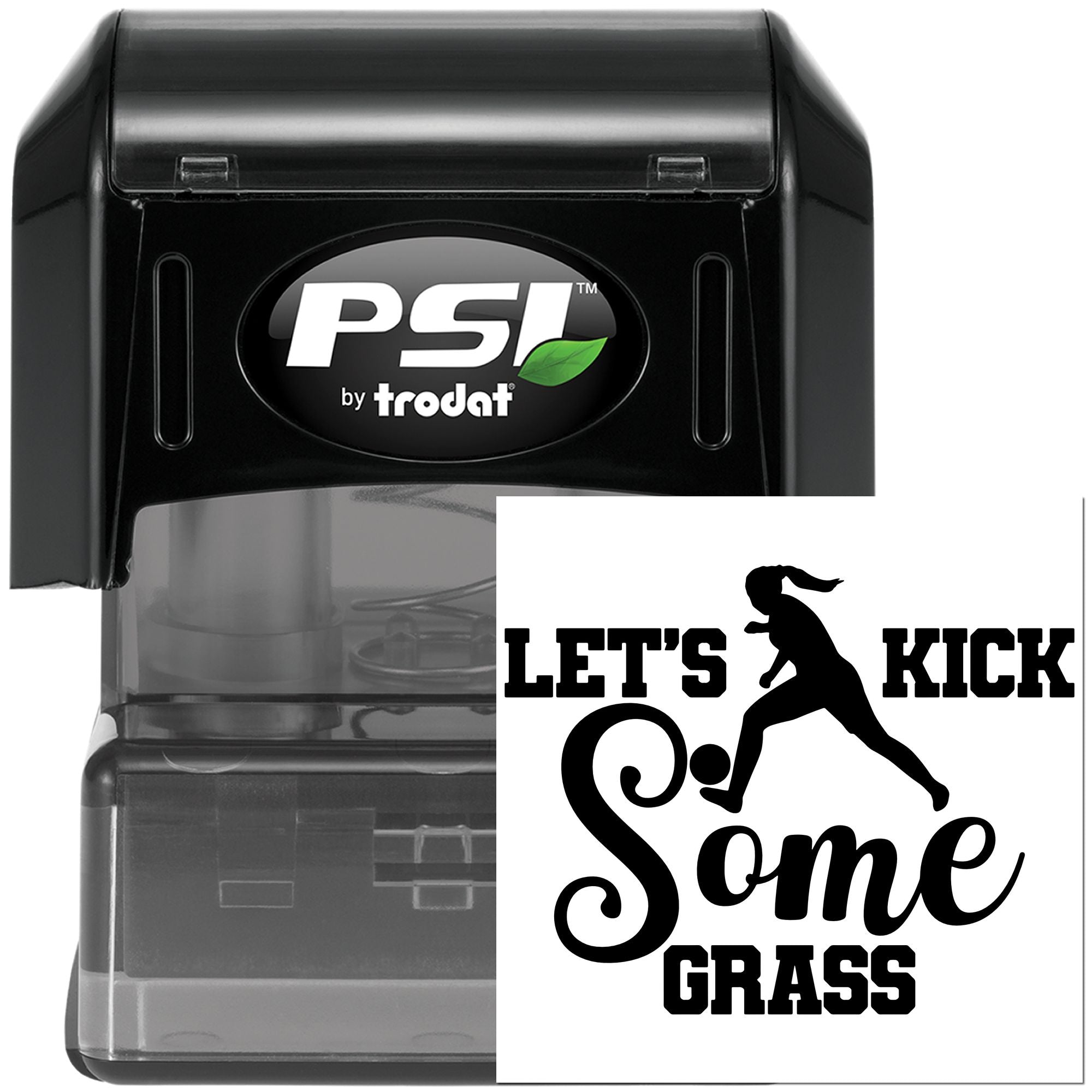 PSI by Trodat self-inking rubber stamp with custom Lets Kick Some Grass soccer design.