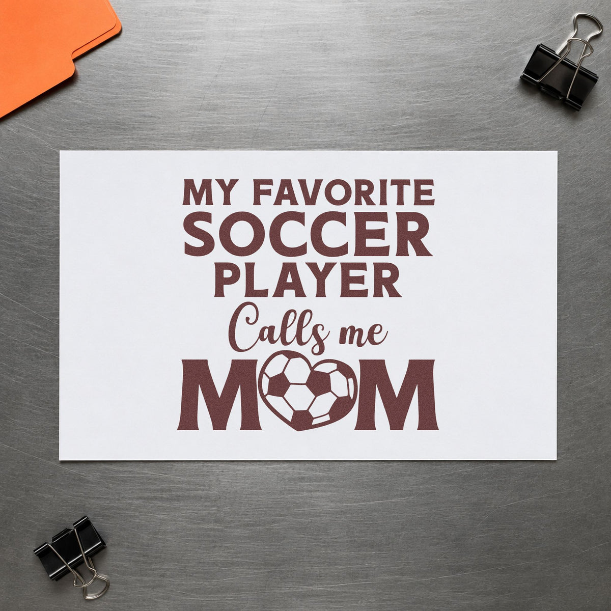 Favorite Soccer Player Calls Me Mom rubber stamp printed in brown ink, ready for orange slice labels and similar paper crafts.