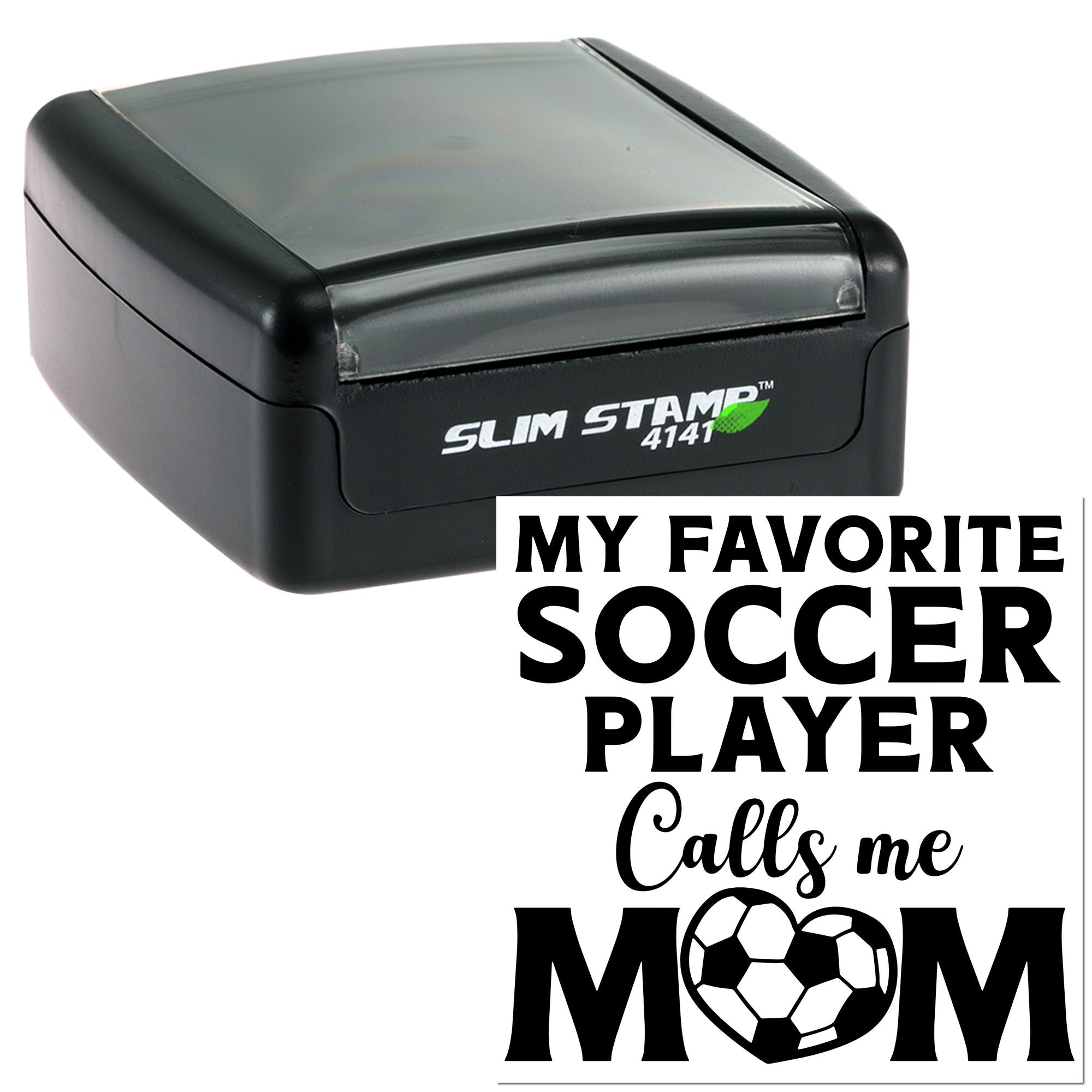 Custom self-inking rubber stamp for soccer moms reading My Favorite Soccer Player Calls Me Mom with soccer ball heart design.