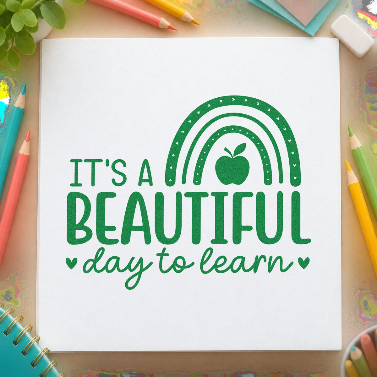 Beautiful Day to Learn craft stamp imprint in green ink on a handmade project, one idea being framed doorway sign.
