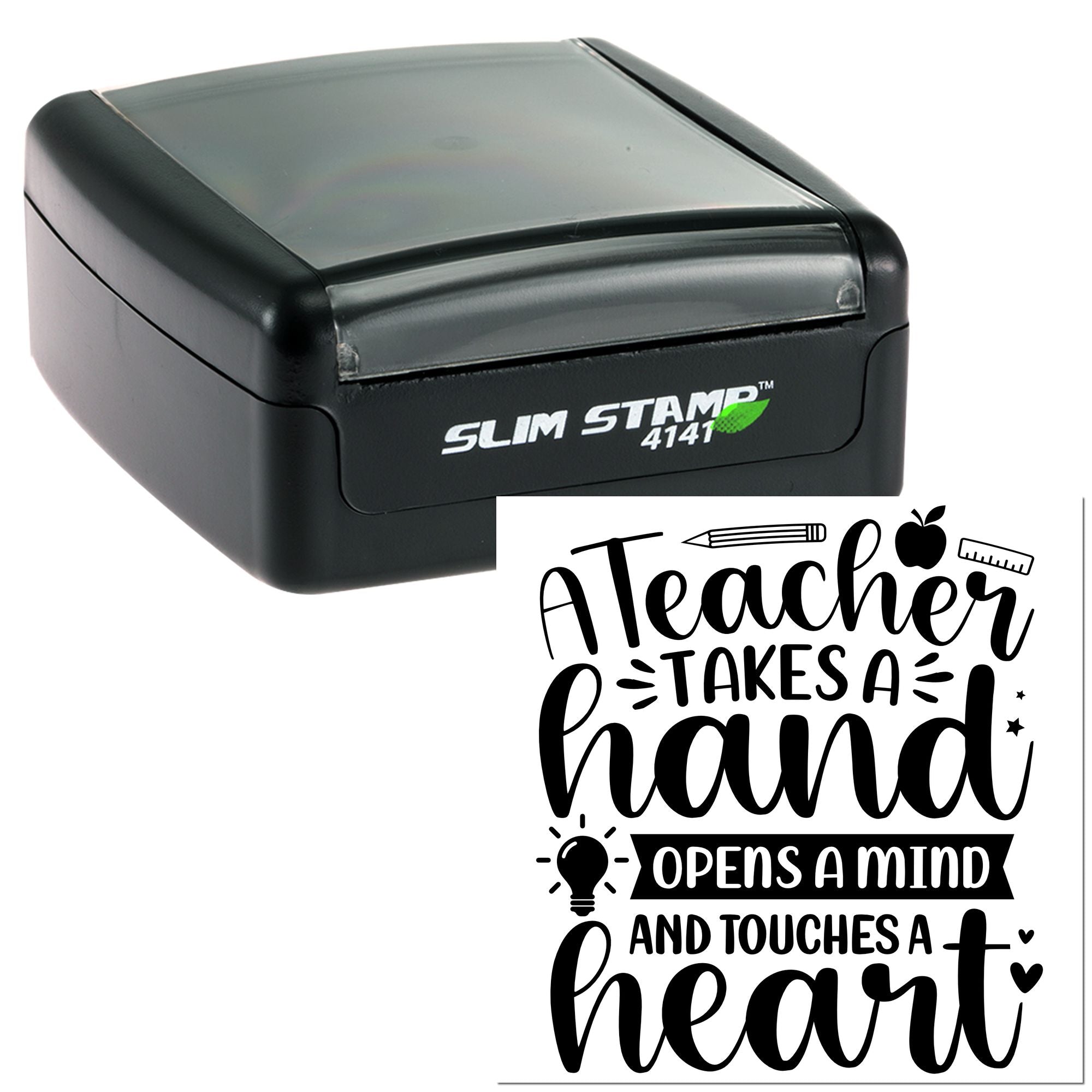 Teacher rubber stamp with A Teacher Takes a Hand, Opens a Mind and Touches a Heart quote for classroom crafts and gifts.