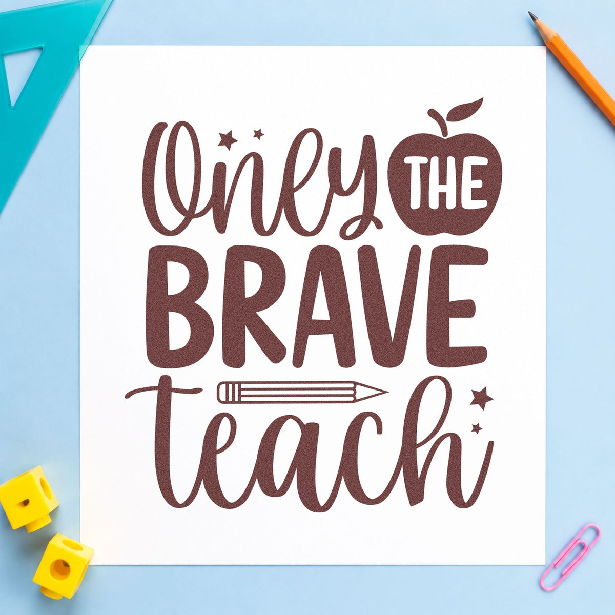 Slim Pre-Inked Only The Brave Teach Stamp in use 4