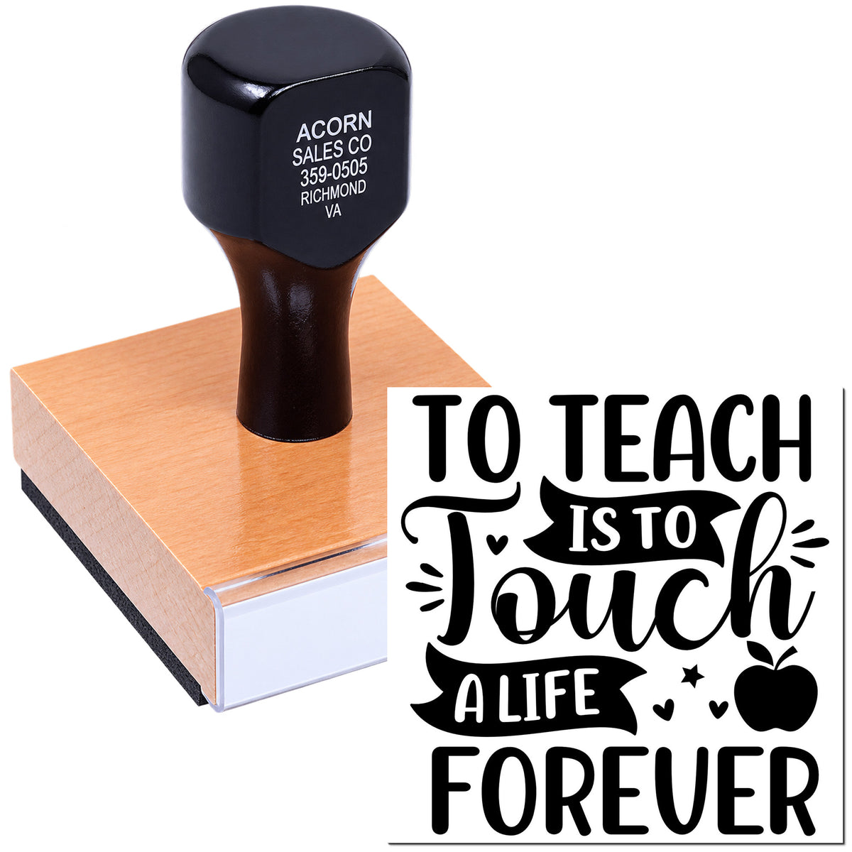Custom teacher rubber stamp with inspirational quote, To teach is to touch a life forever, for classroom use.