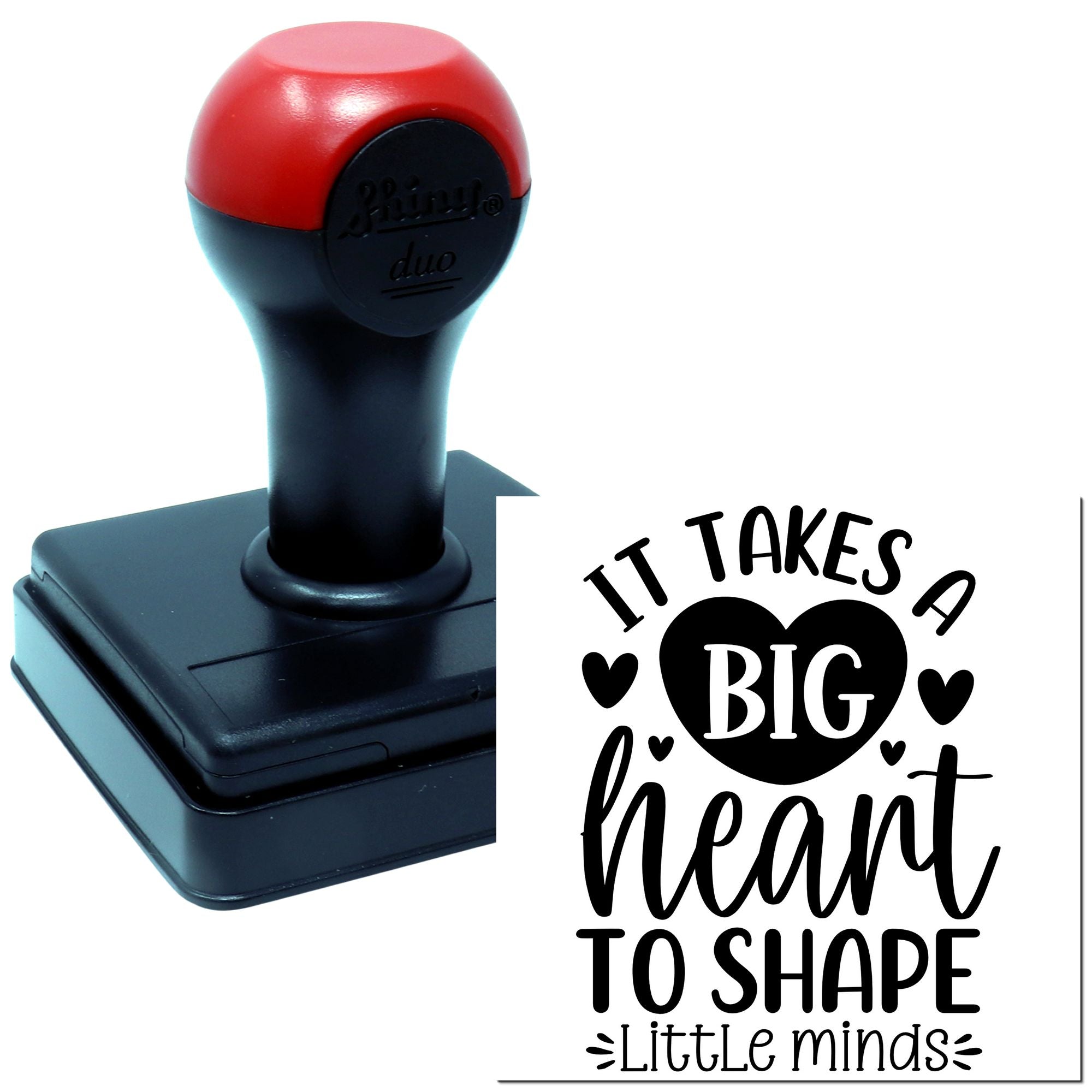 Custom self-inking rubber stamp with It takes a big heart to shape little minds design for teachers and classrooms.