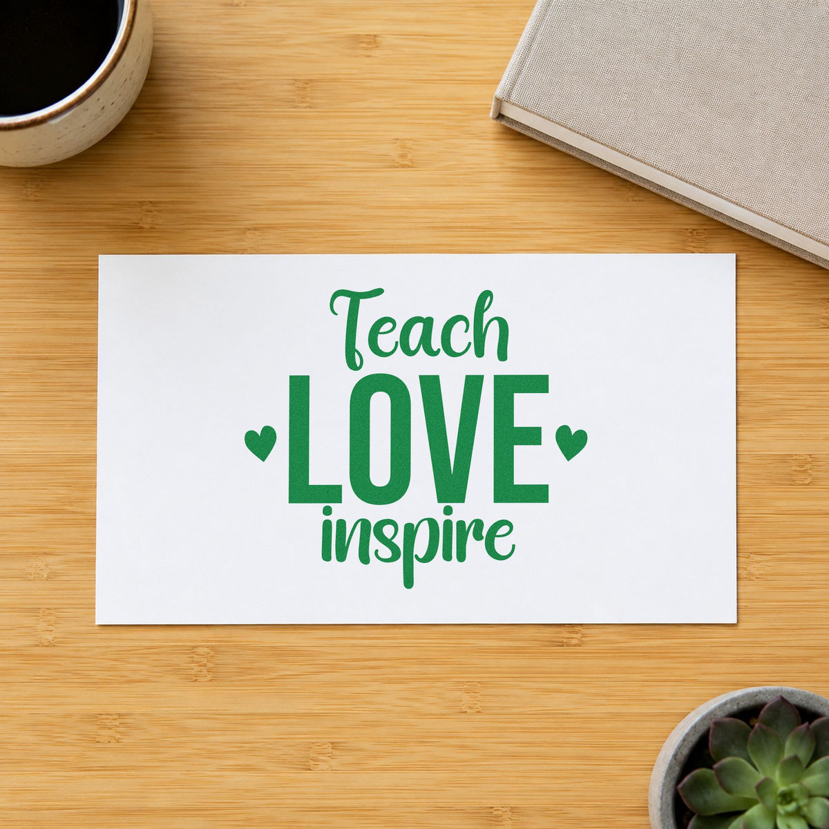 Teach Love Inspire craft stamp imprint in green ink on a handmade project, one idea being framed hallway panel.