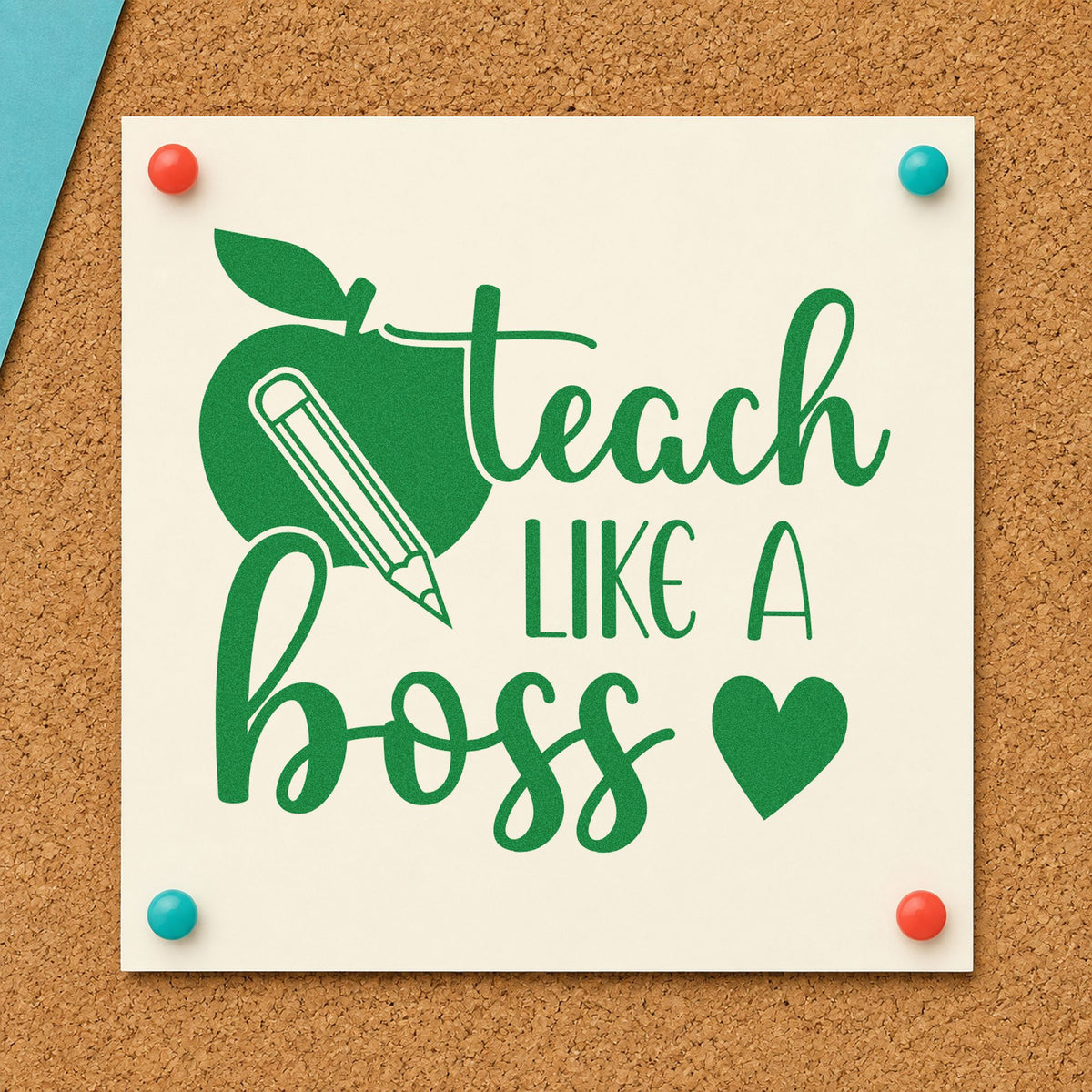 Teach Like a Boss craft stamp imprint in green ink on a handmade project, one idea being agenda sheet pages.