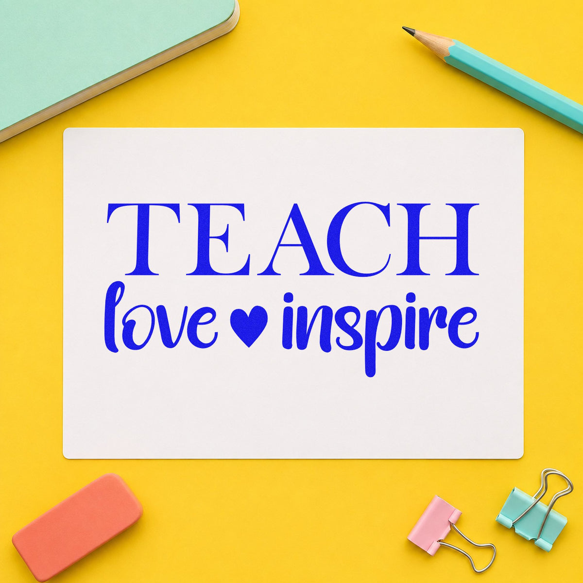 Teach Love Inspire Serif craft stamp imprinted in blue ink on paper, a design suited to program menu labels.