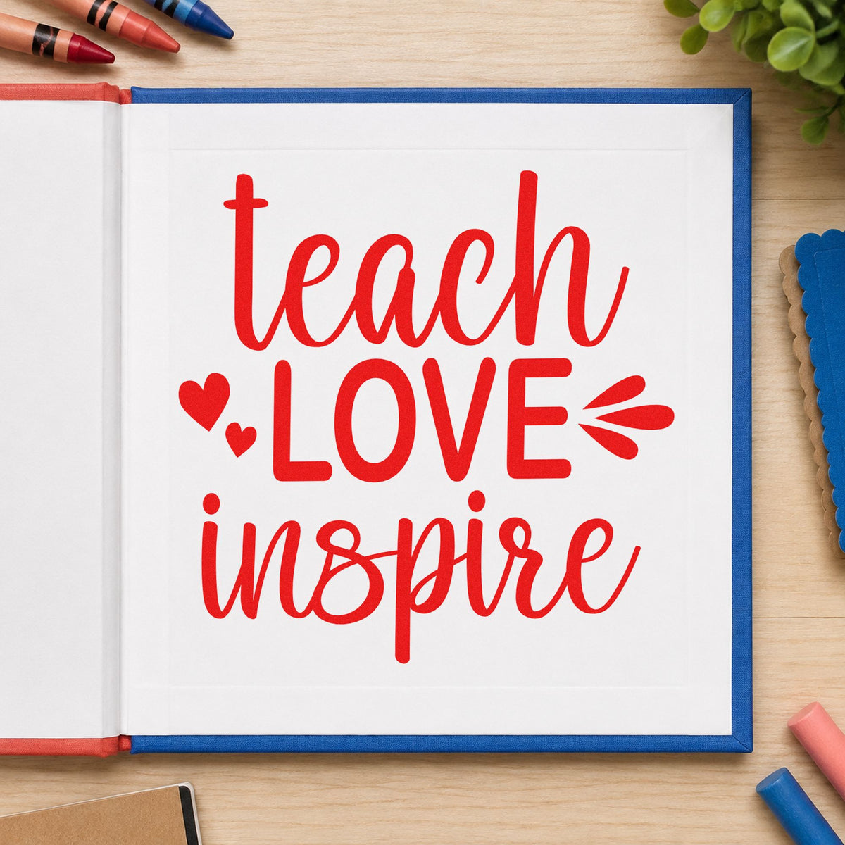 Teach Love Inspire Wood Handle Stamp in use 7