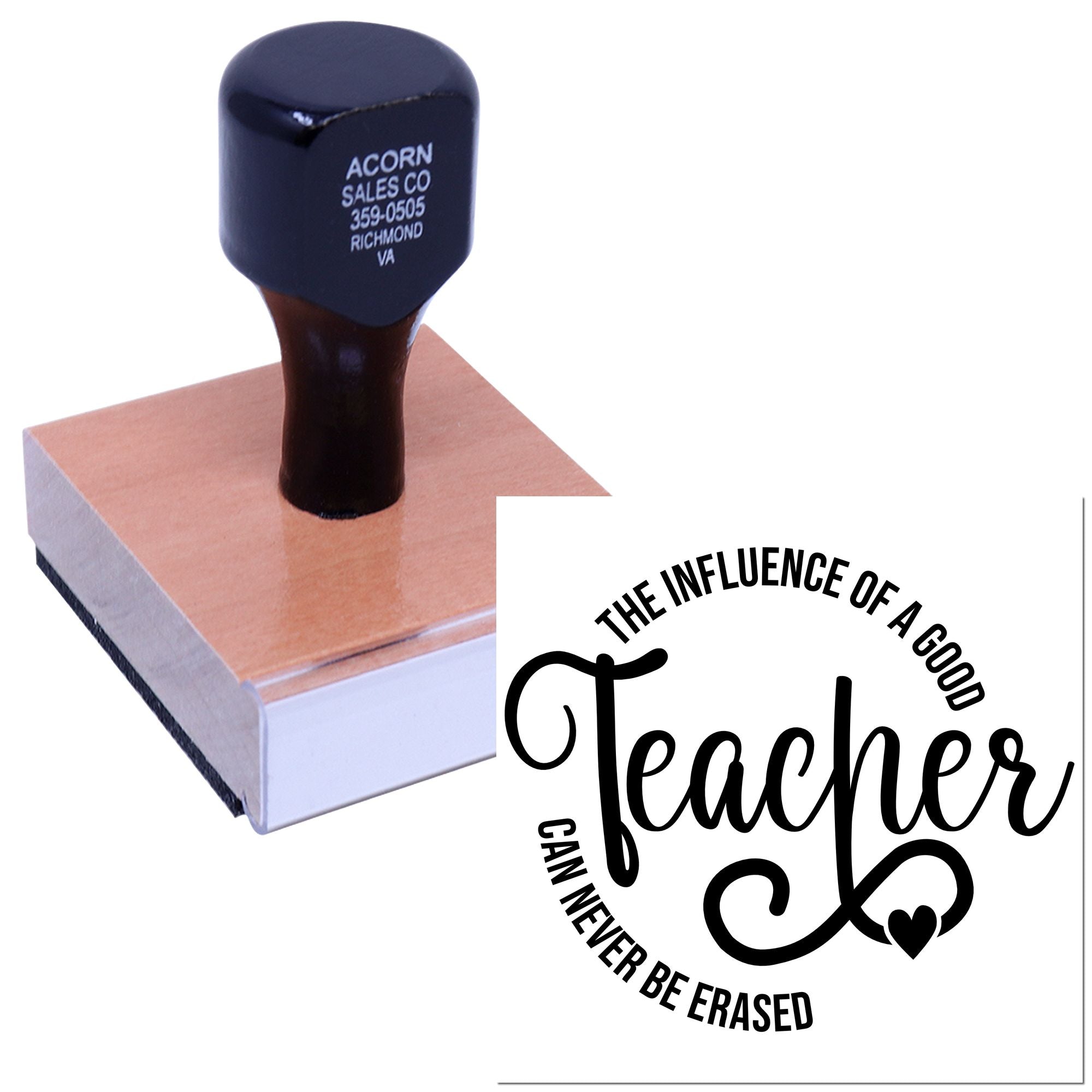 Teacher rubber stamp with inspirational quote, The influence of a good teacher can never be erased.