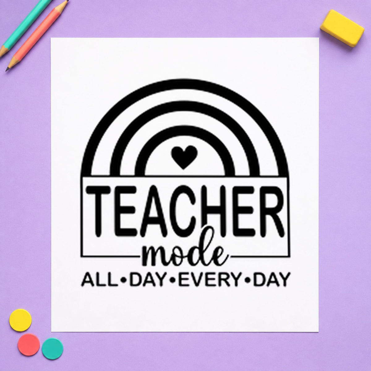 Teacher Mode Rainbow rubber stamp printed in black ink, ready for teacher mode cards and similar paper crafts.