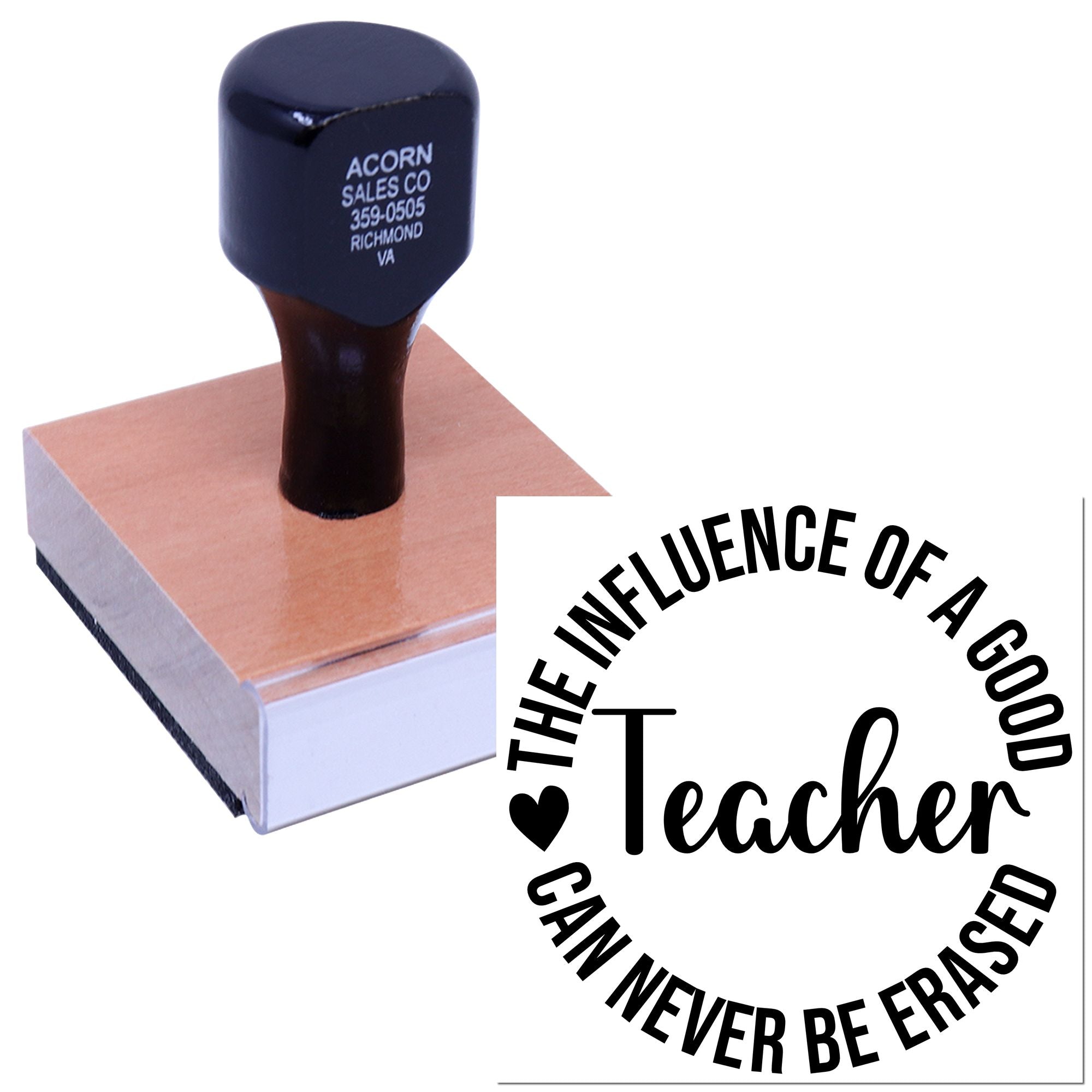 Teacher appreciation rubber stamp with custom quote: The influence of a good teacher can never be erased.